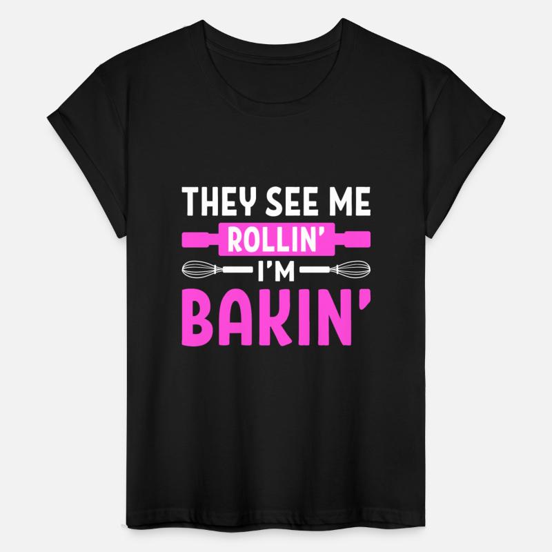 They See Me Rollin' I'm Bakin' Pastry Maker