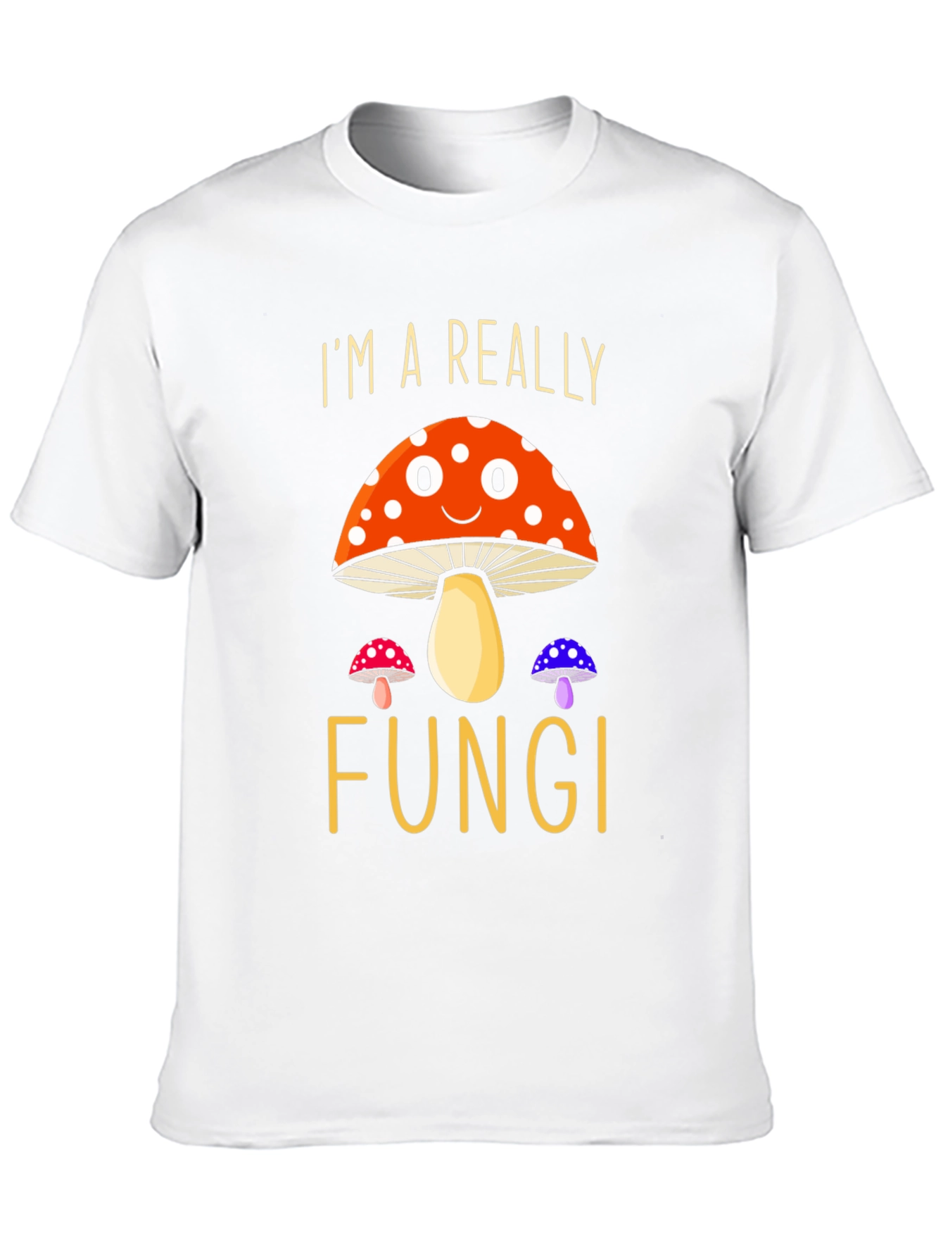 Funny Mushroom Graphic T-Shirt Im A Really Fungi