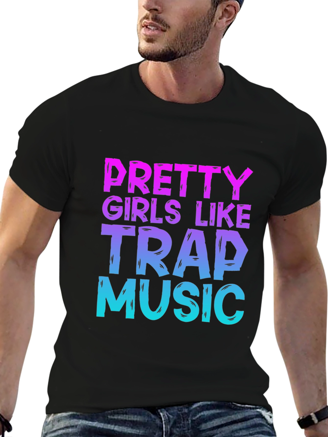 Pretty Girls Like Trap Music Graphic T-Shirt