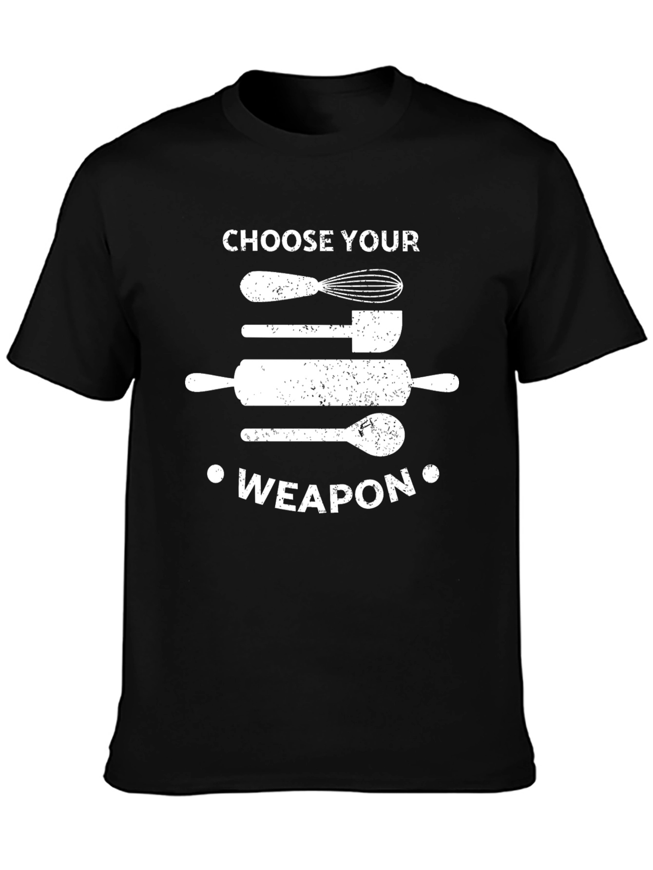 Choose Your Weapon Funny Baking T-Shirt