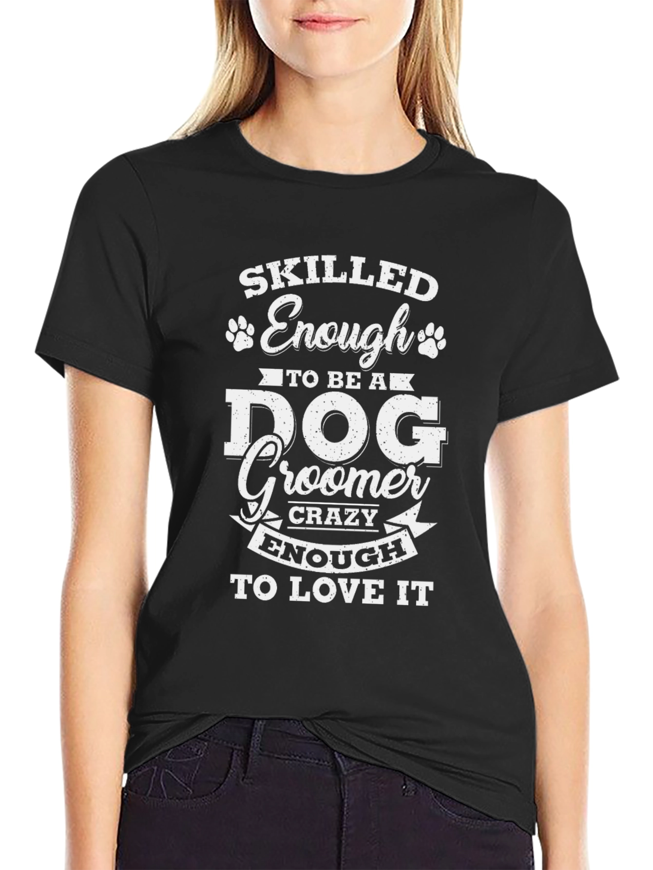 Skilled Enough Dog Groomer Graphic Tee