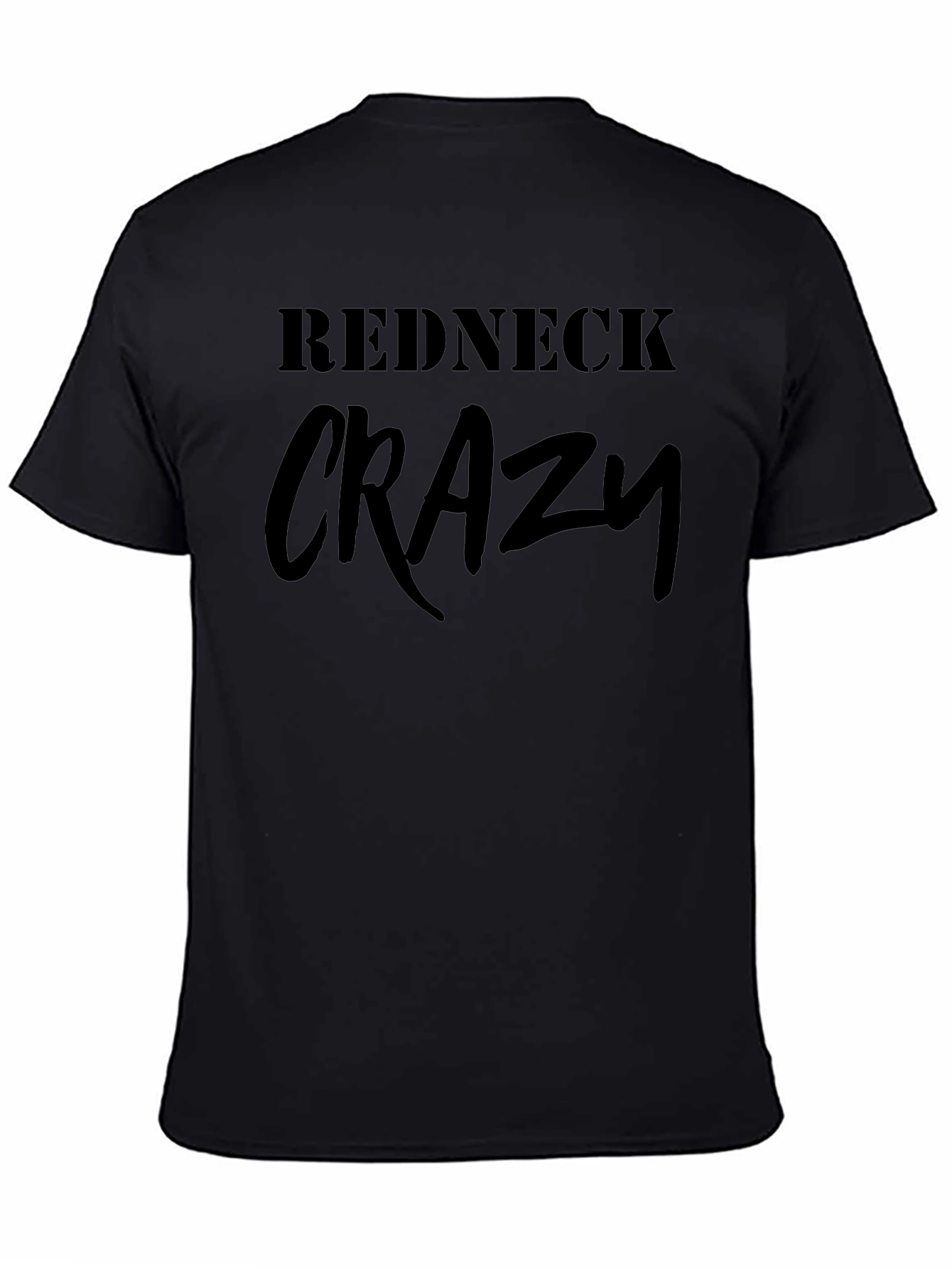 Redneck Crazy Black T-Shirt - Mens