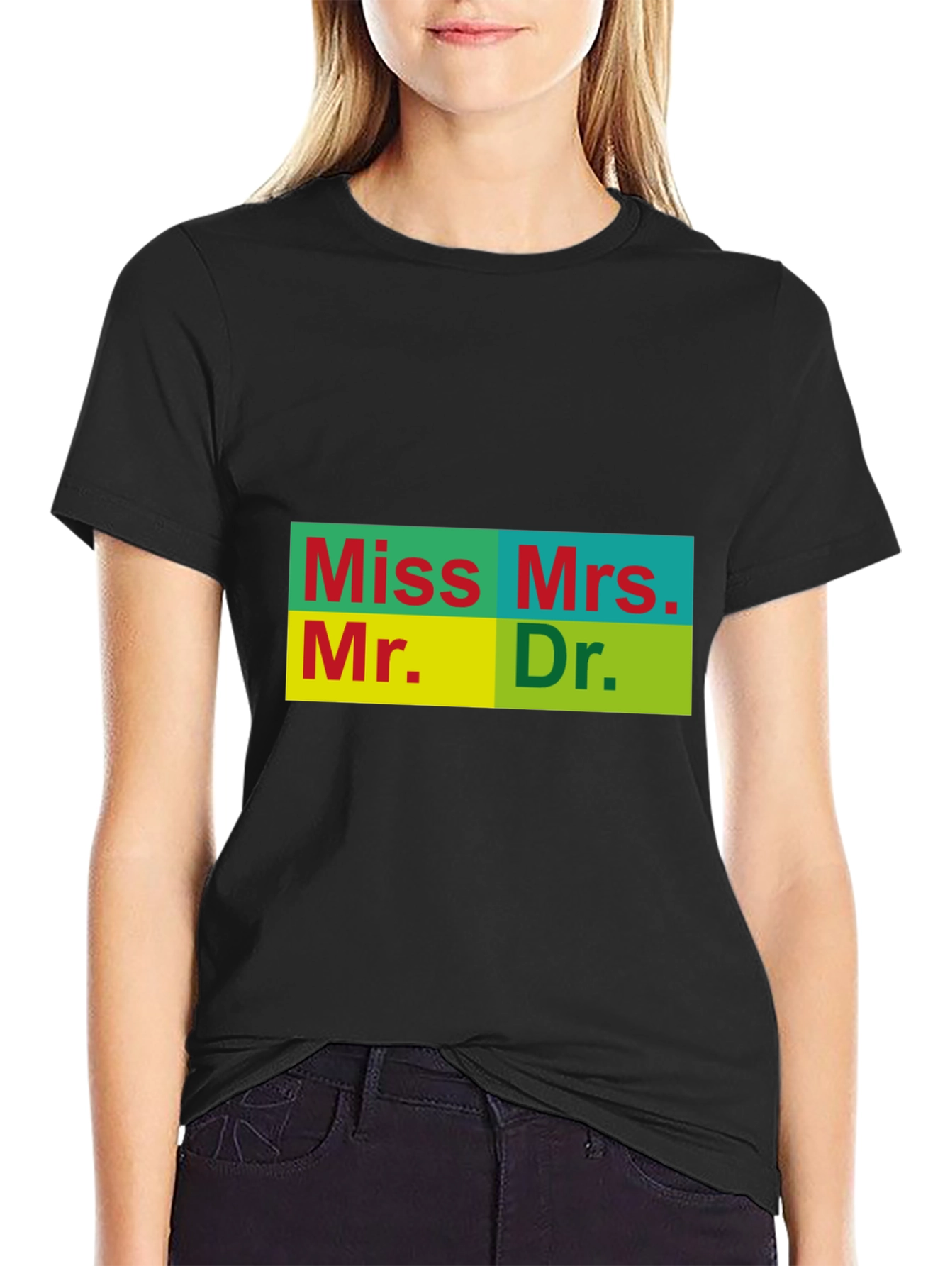 Title T-Shirt - Miss Mrs. Mr. Dr.