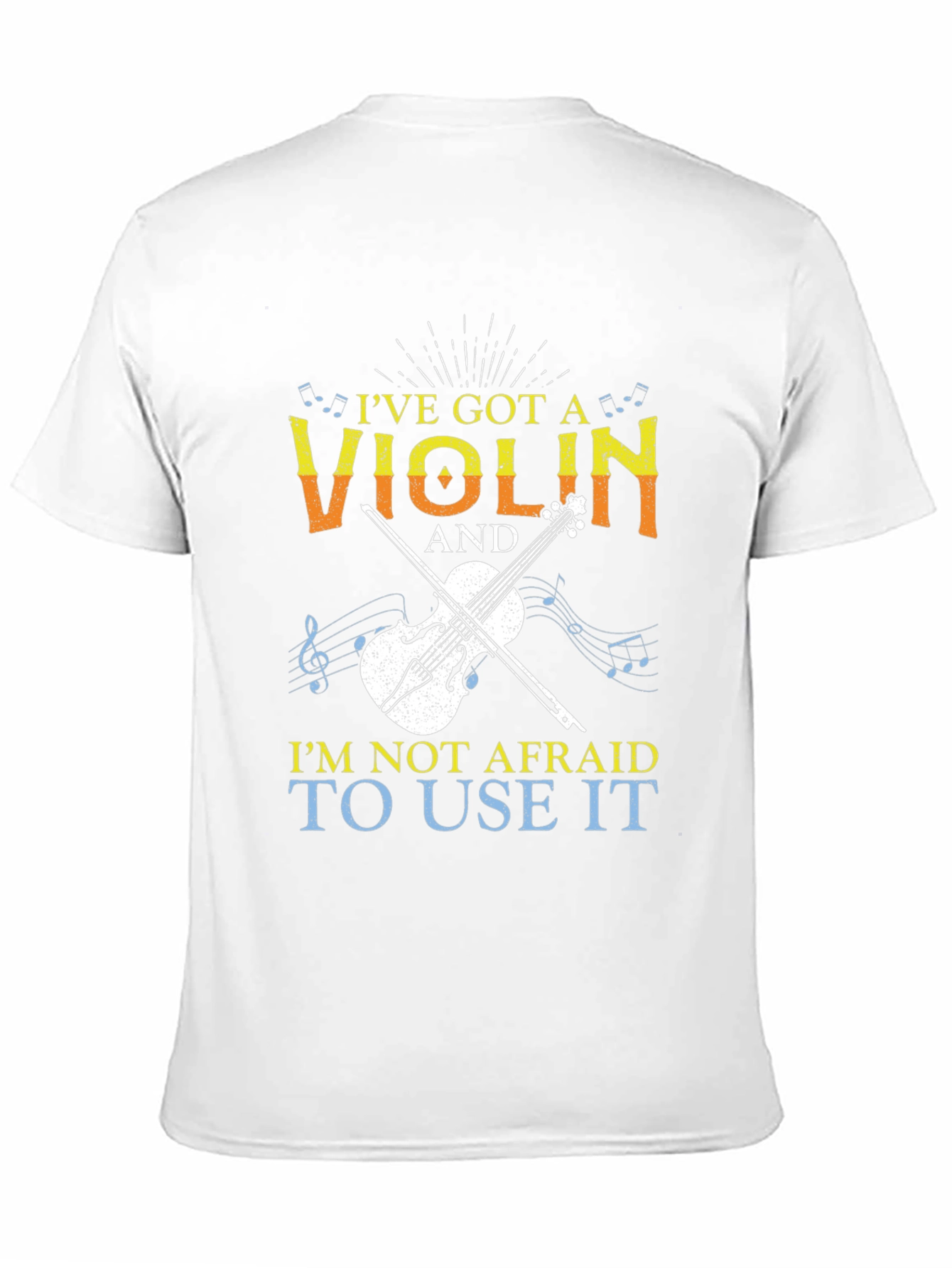 Ive Got A Violin T-Shirt Musician Tee