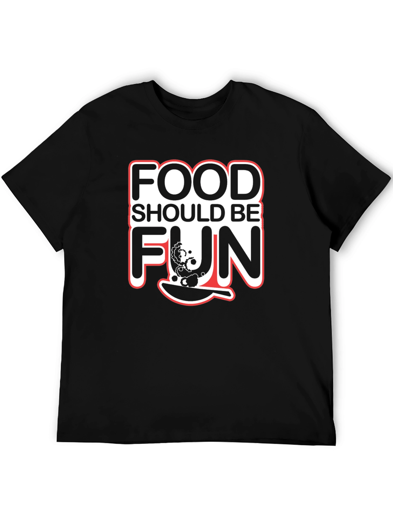 Food Should Be Fun T-Shirt Novelty Design