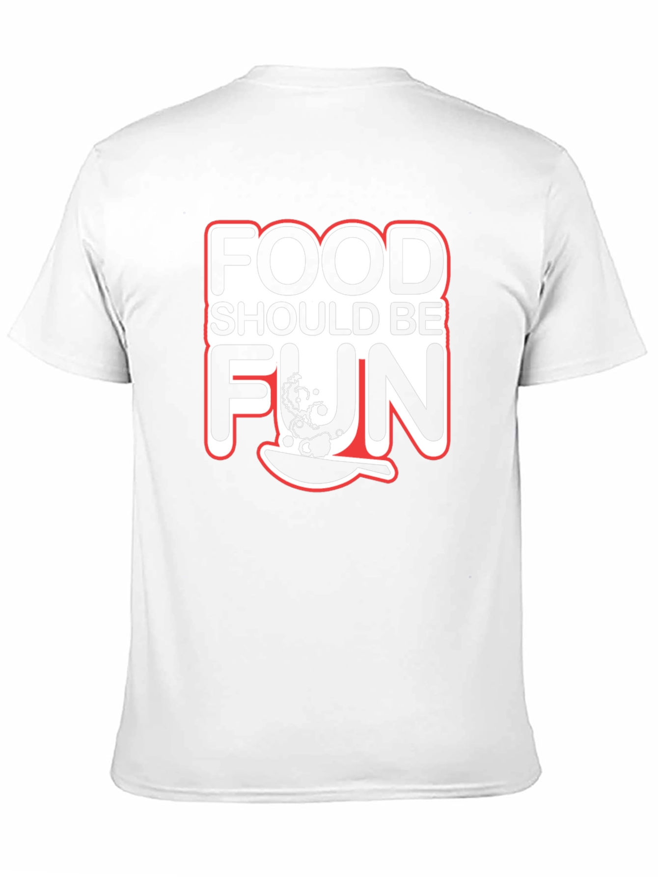 Food Should Be Fun T-Shirt Novelty Design