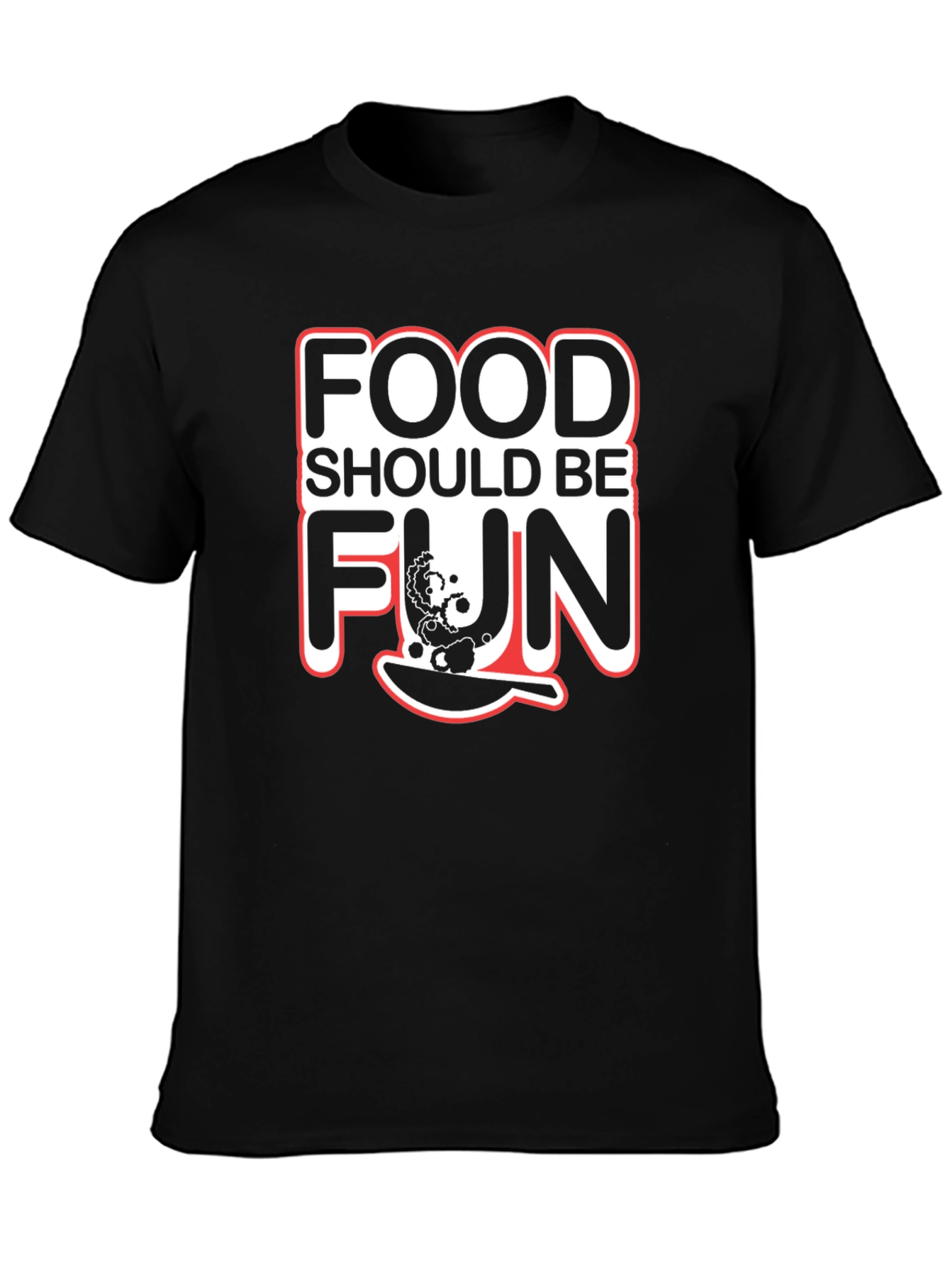 Food Should Be Fun T-Shirt Novelty Design