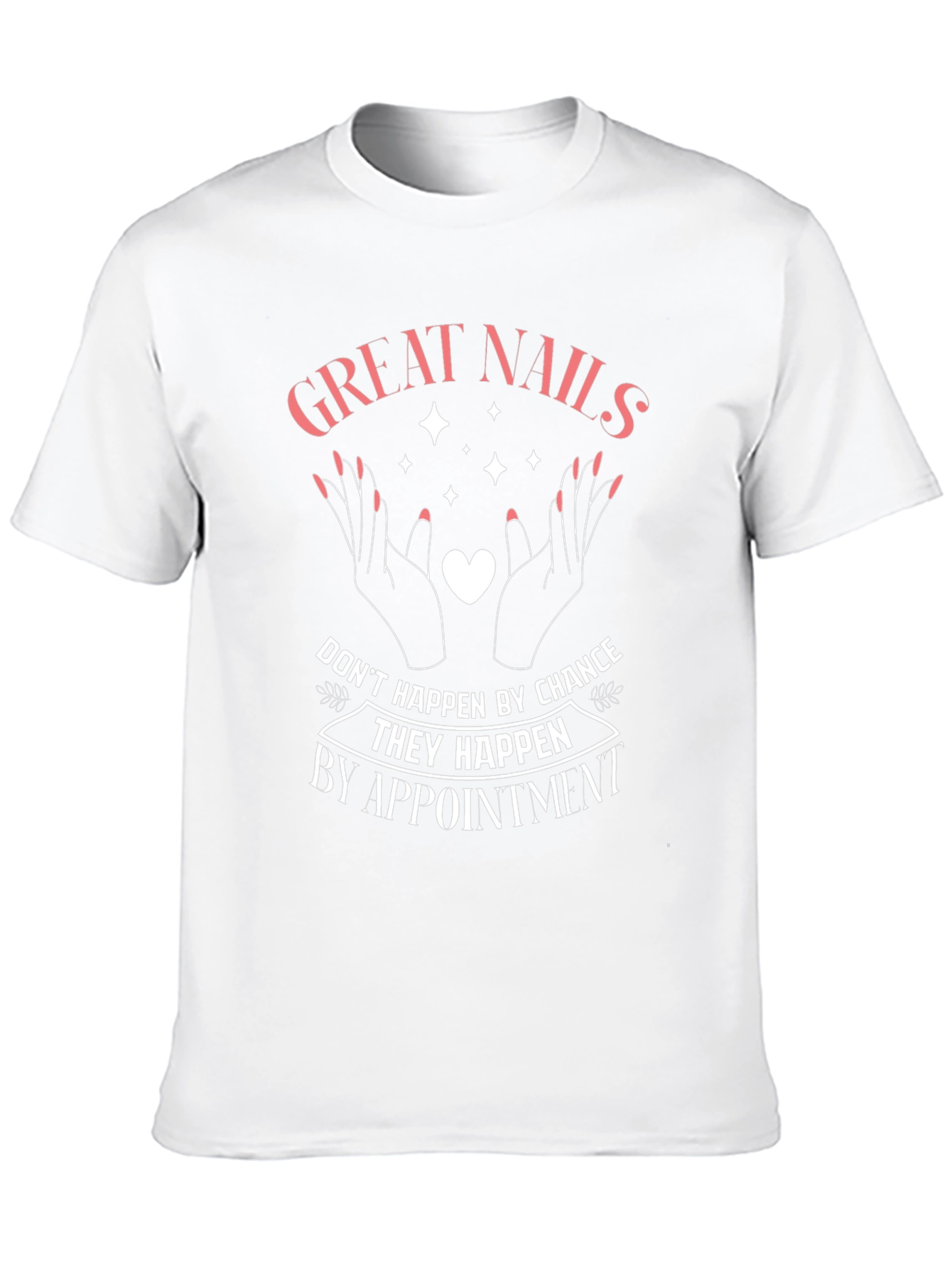 Great Nails Appointment T-Shirt