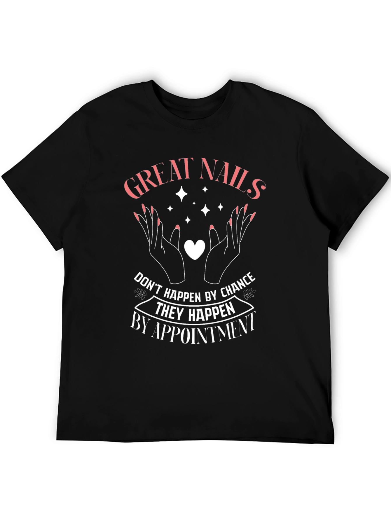Great Nails Appointment T-Shirt