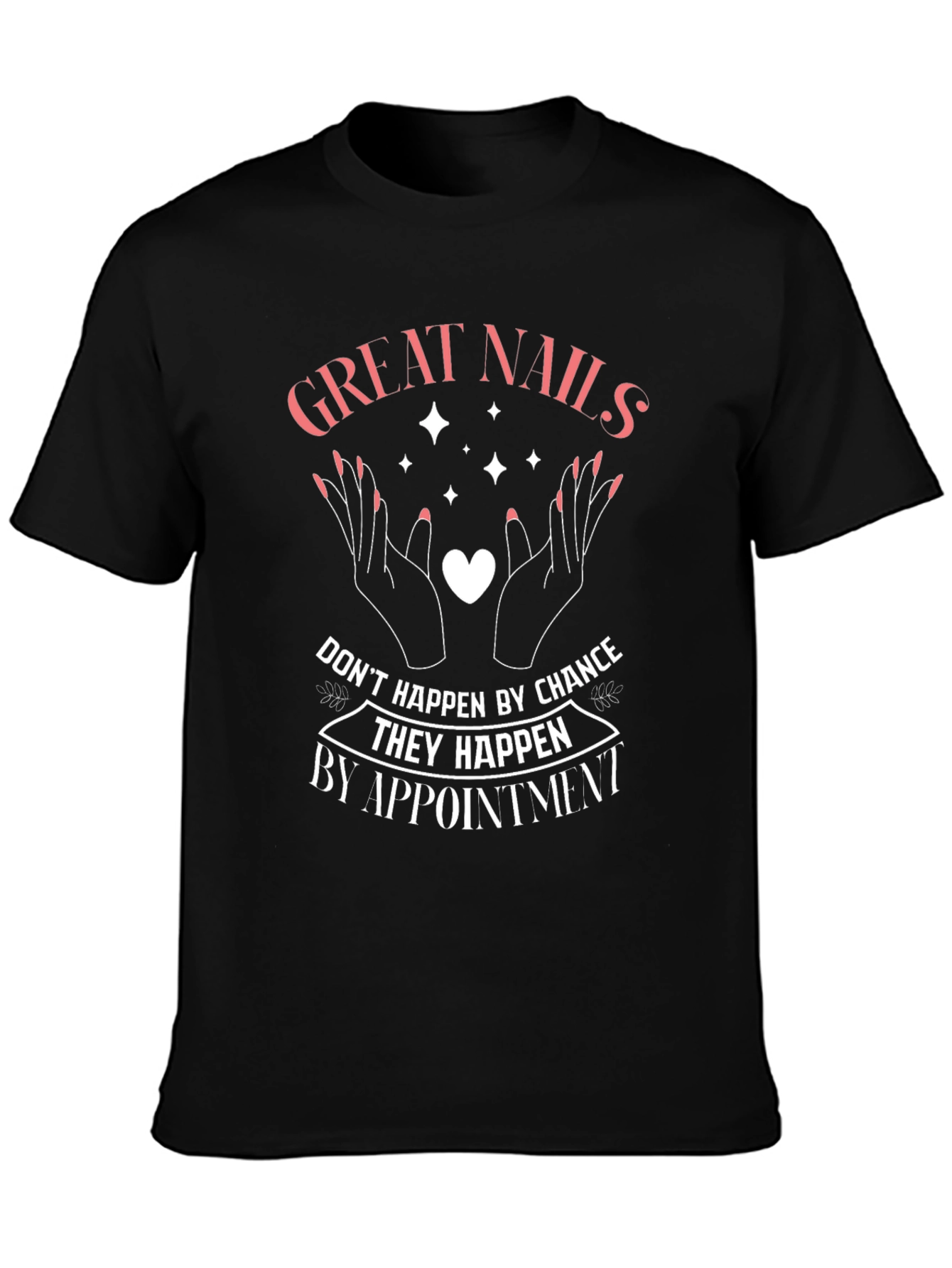 Great Nails Appointment T-Shirt