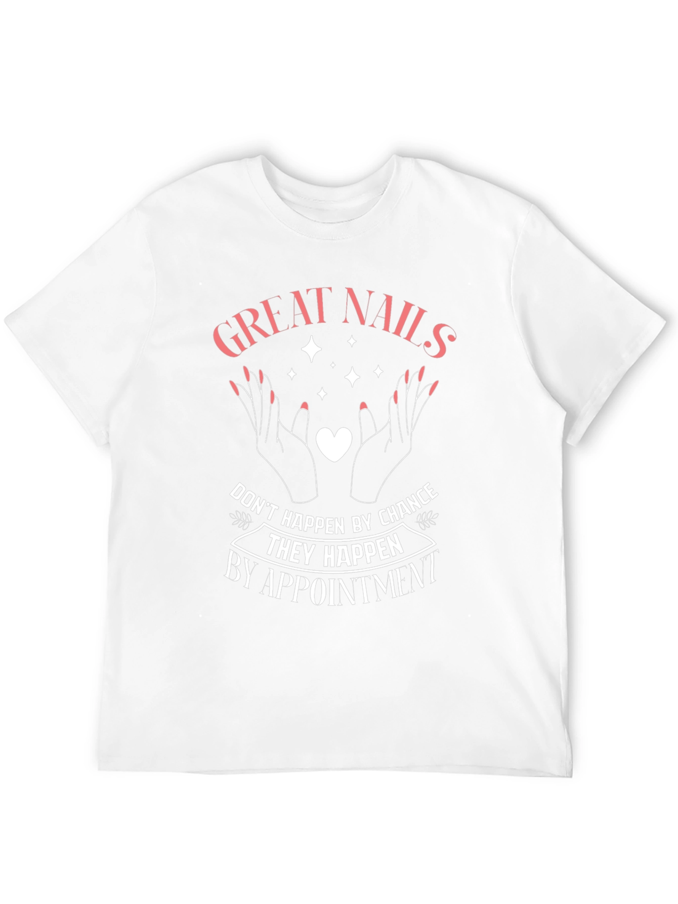 Great Nails Appointment T-Shirt