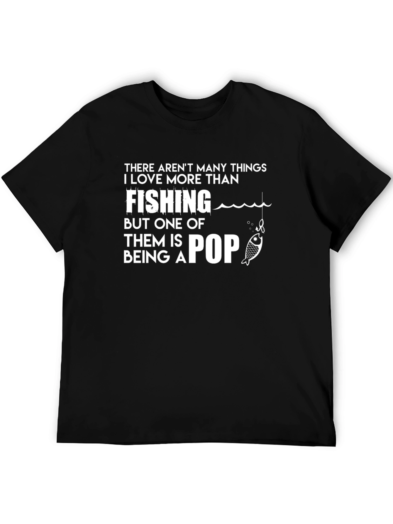 Fishing and Pop T-Shirt