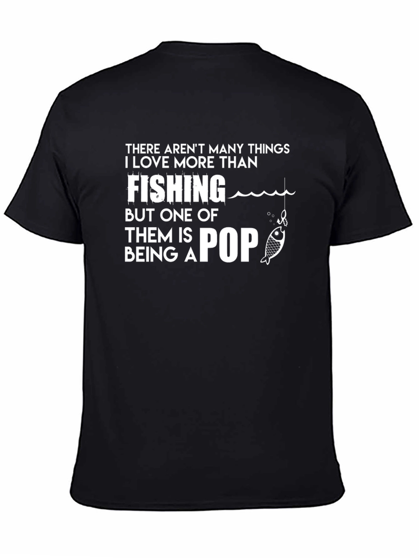 Fishing and Pop T-Shirt
