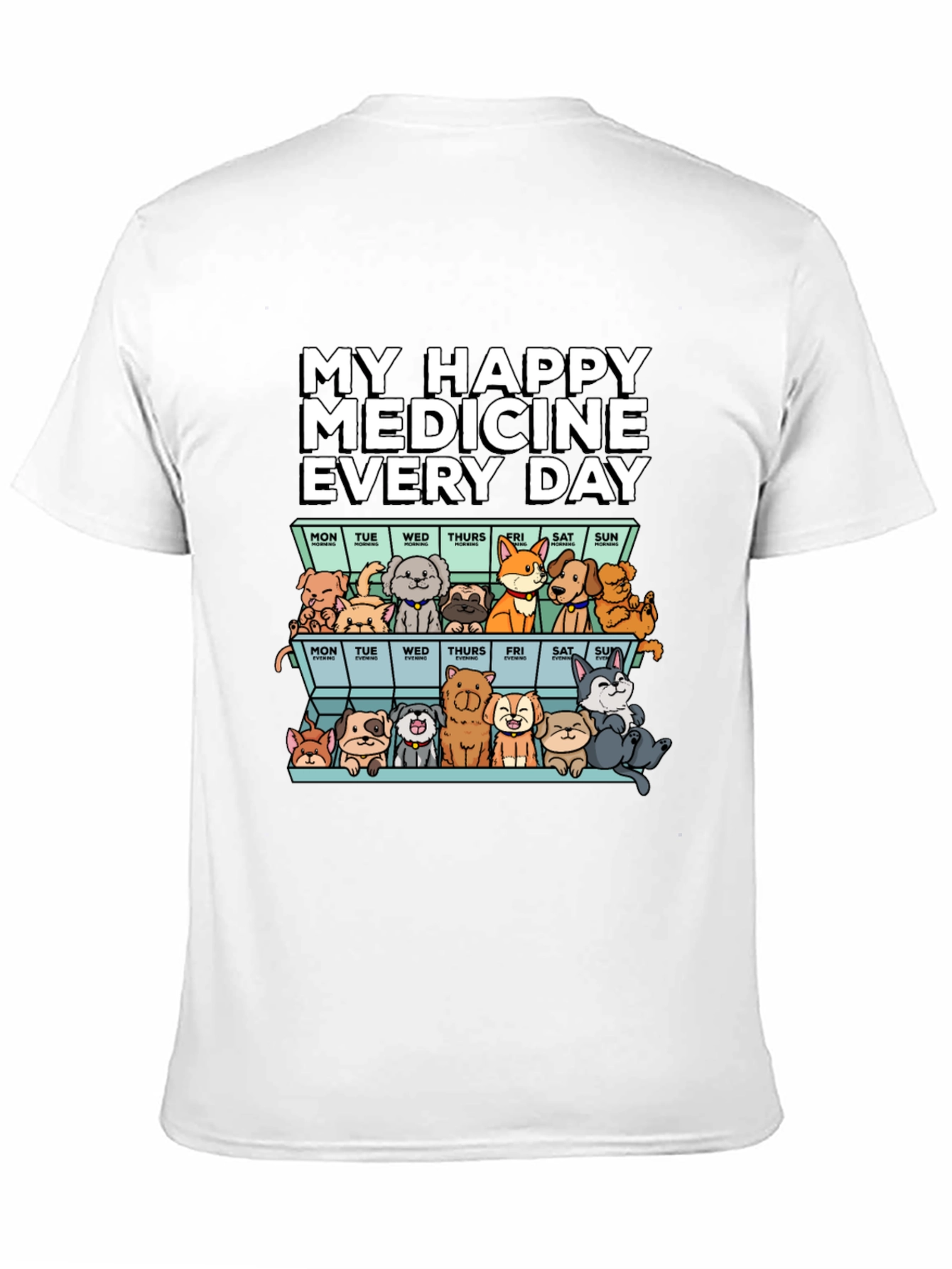 Happy Medicine Dog T-Shirt