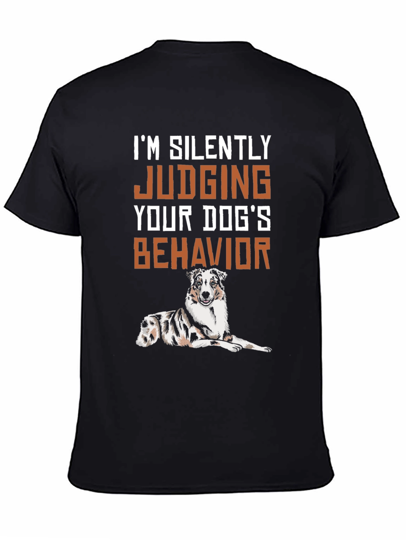 Silently Judging Dogs Behavior T-Shirt