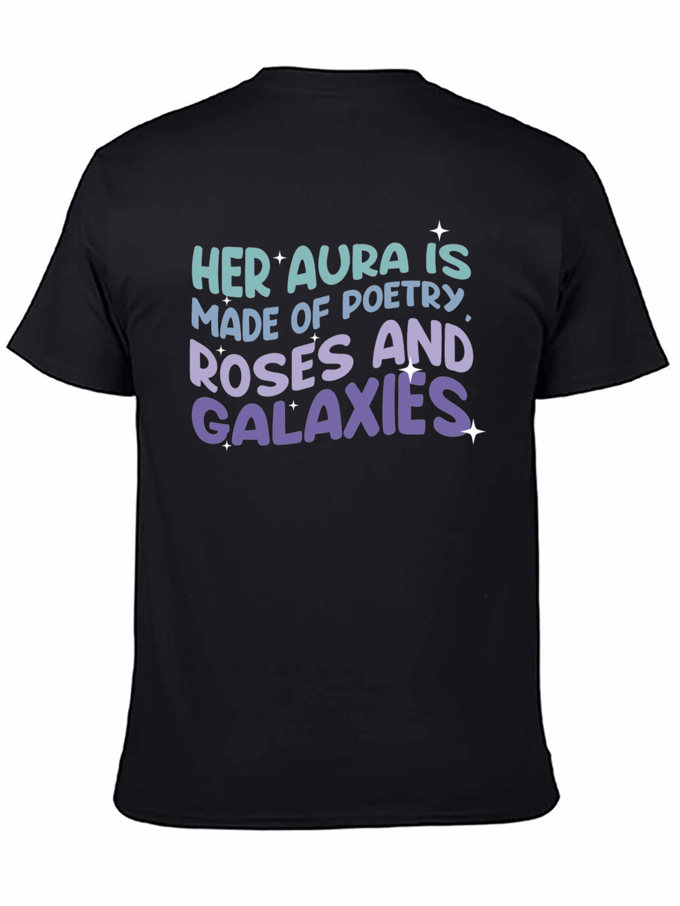Her Aura Poetry Roses Galaxies T-Shirt