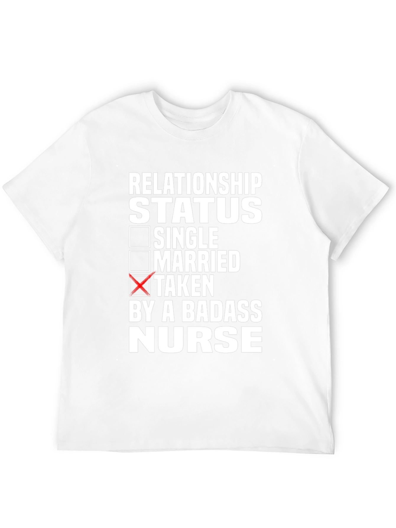 Taken By A Badass Nurse Black T-Shirt