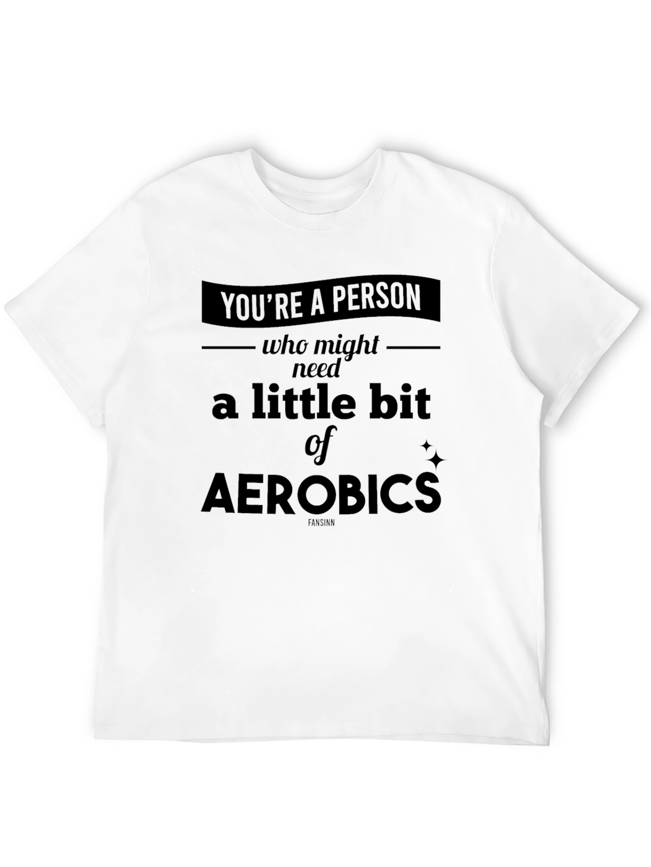 Aerobics Humor Graphic Tee