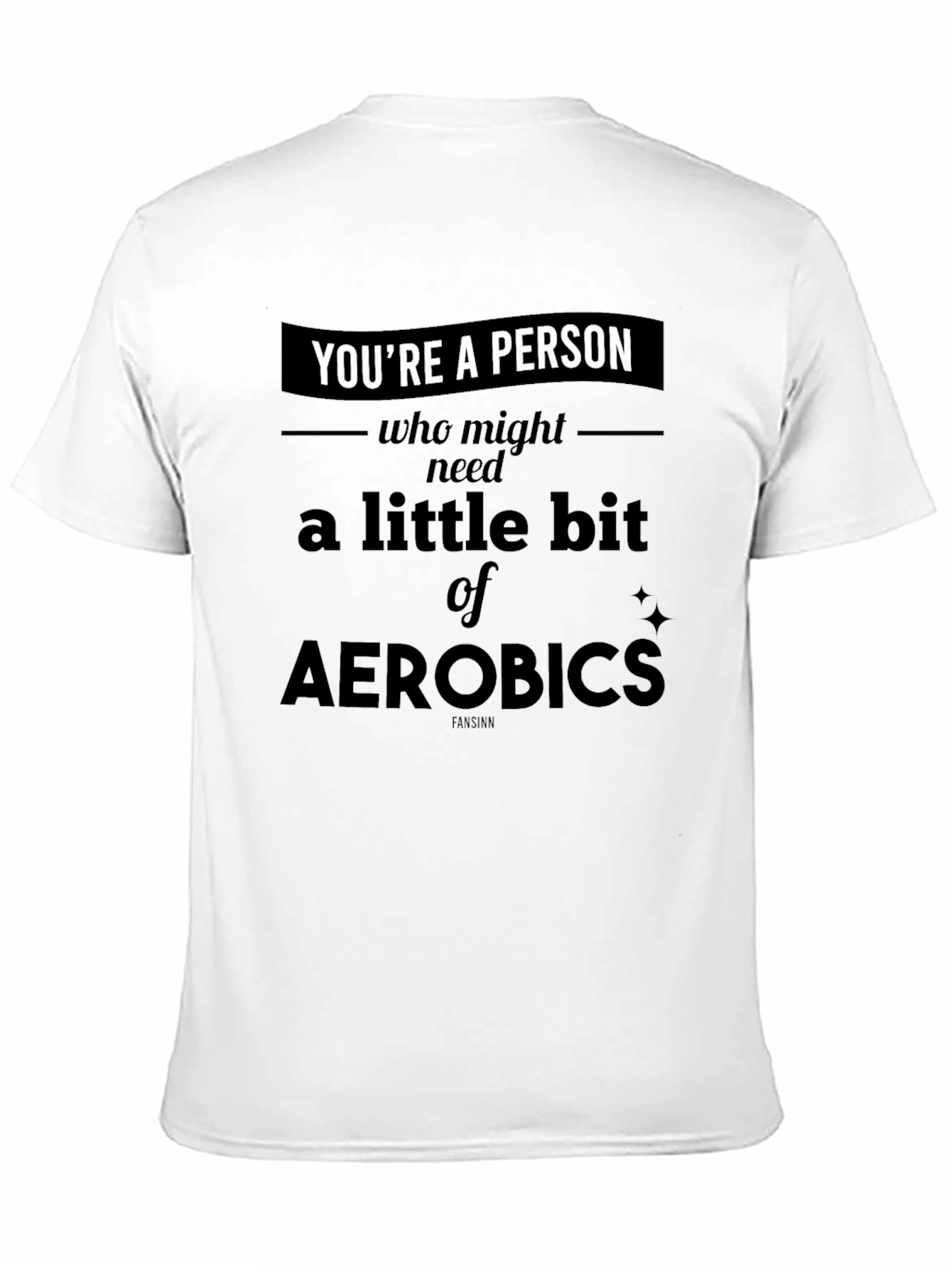 Aerobics Humor Graphic Tee