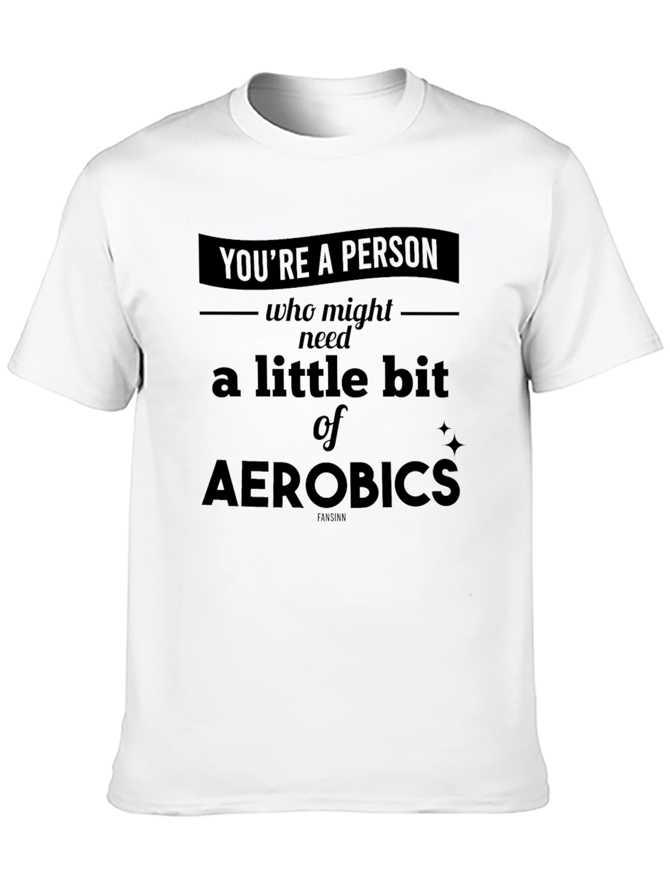 Aerobics Humor Graphic Tee