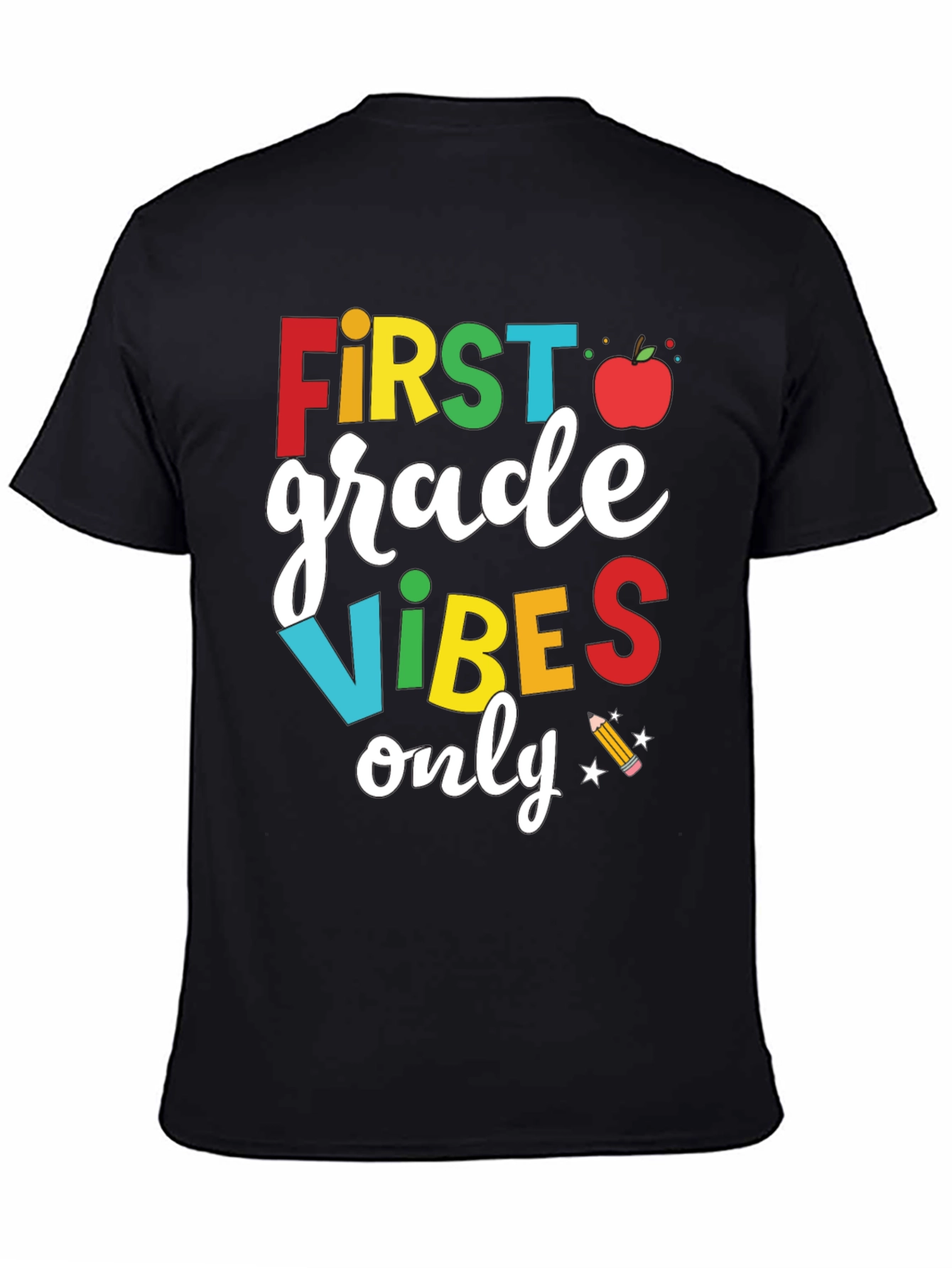 First Grade Vibes Only T-Shirt - Back to School