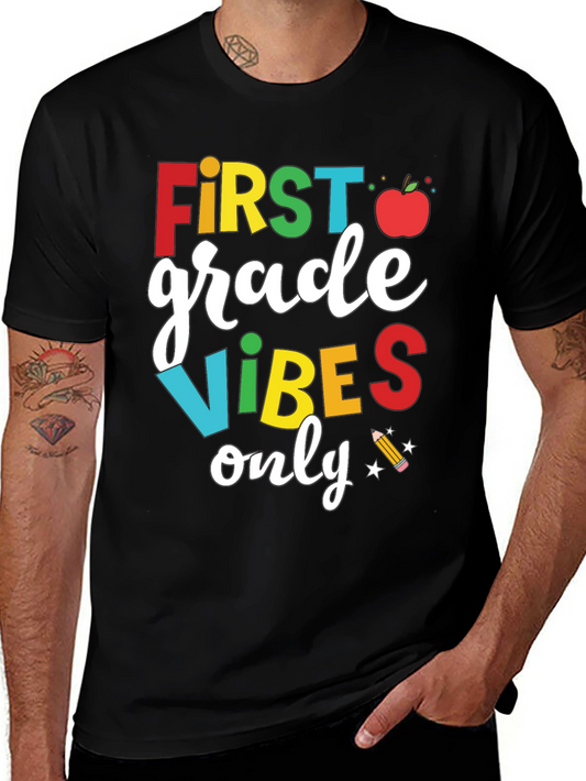 First Grade Vibes Only T-Shirt - Back to School