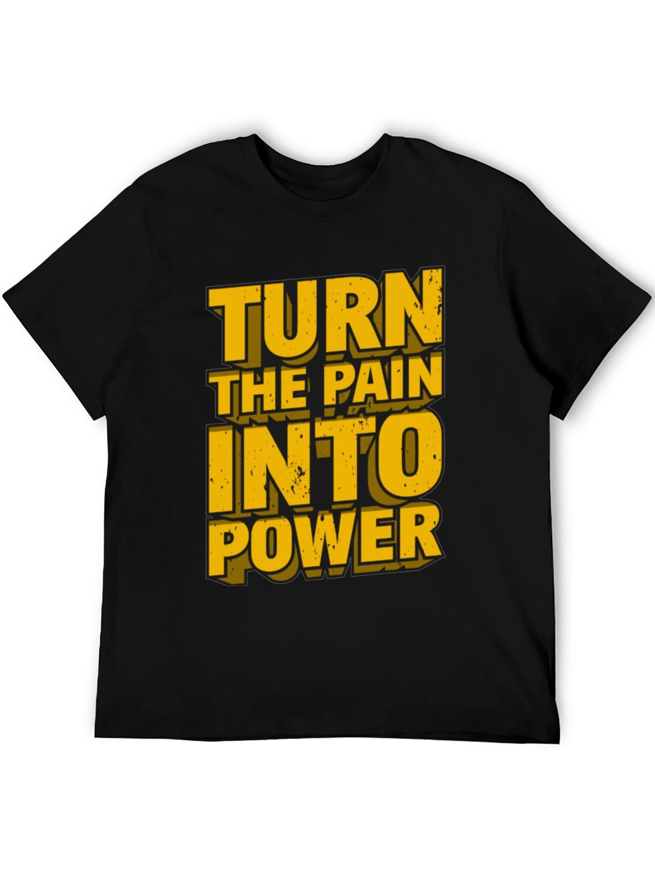 Motivational Graphic T-Shirt: Turn Pain Into Power