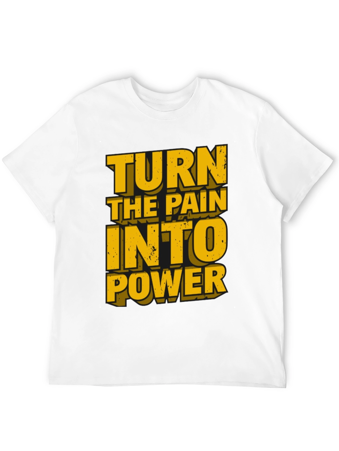 Motivational Graphic T-Shirt: Turn Pain Into Power