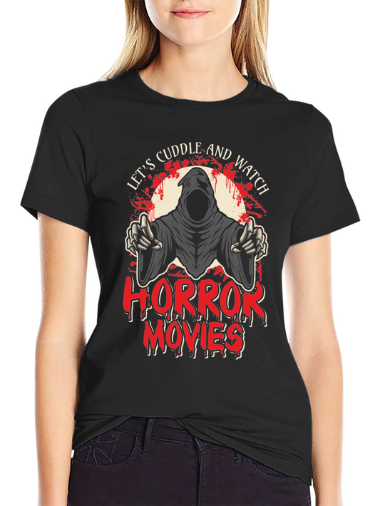 Lets Cuddle and Watch Horror Movies Graphic Tee