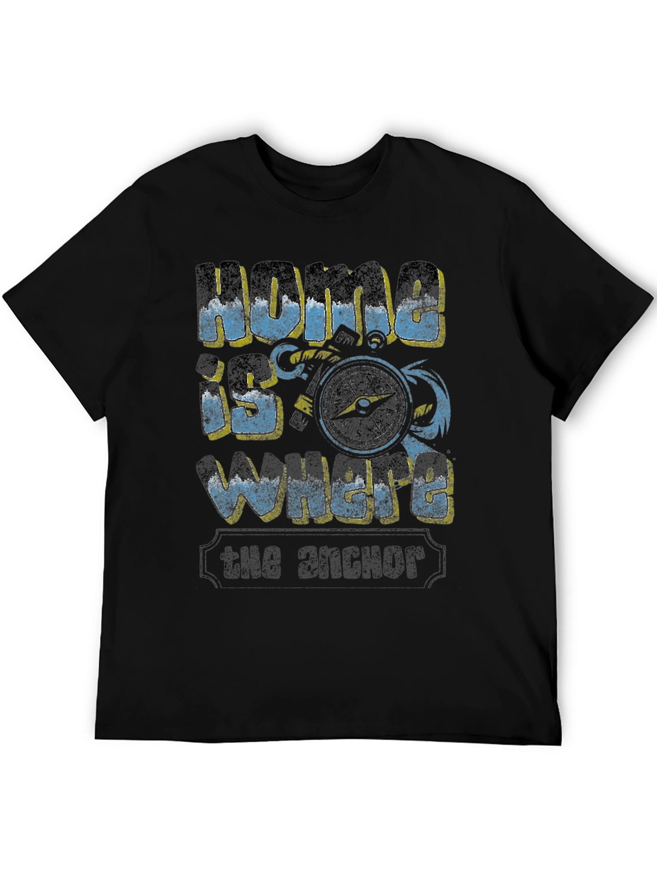 Home is Where the Anchor T-Shirt