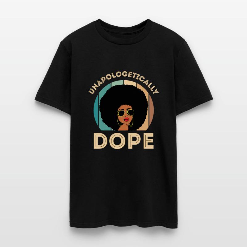 Unapologetically Dope - Black History Month