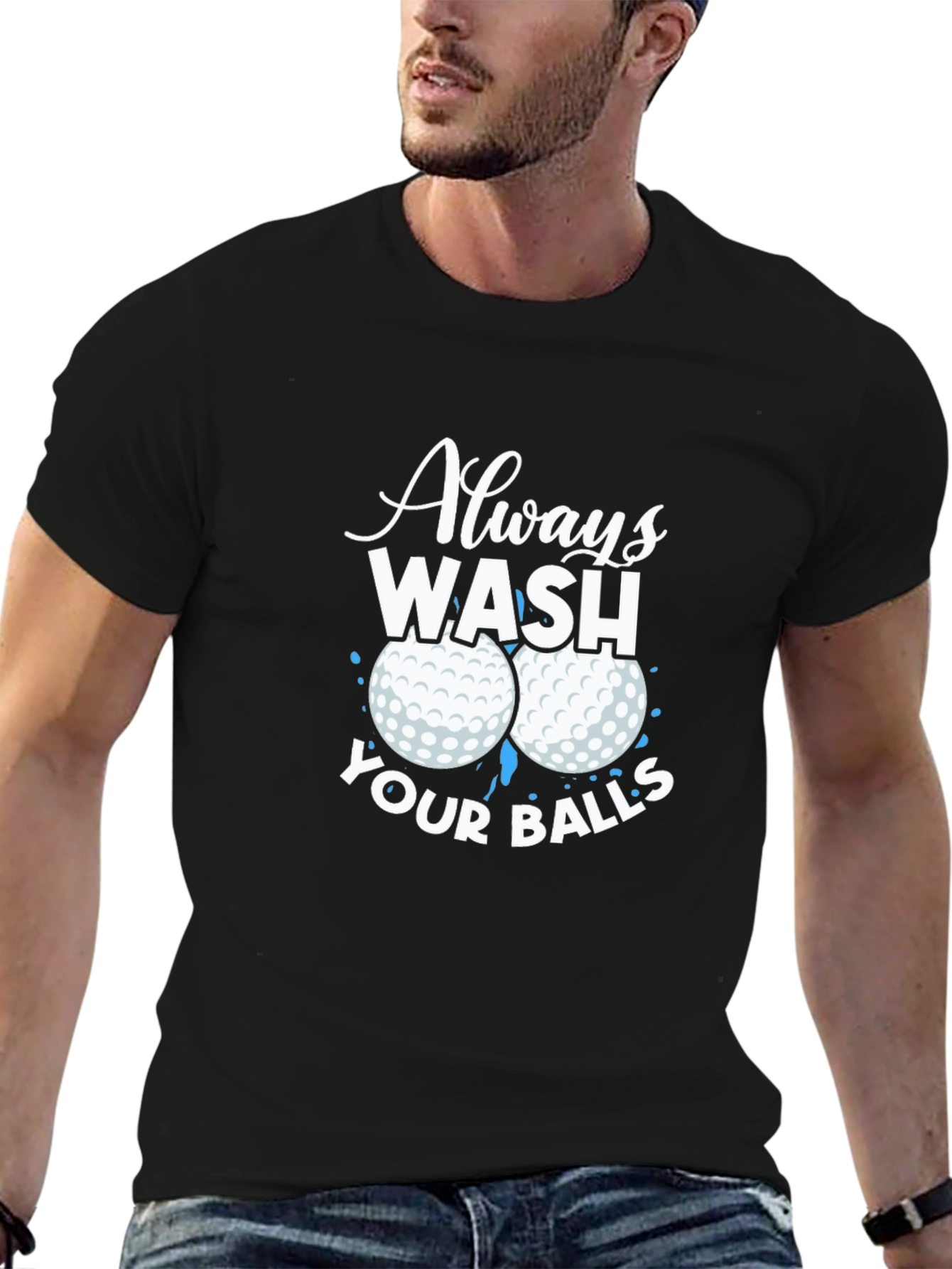 Always Wash Your Balls Graphic T-Shirt