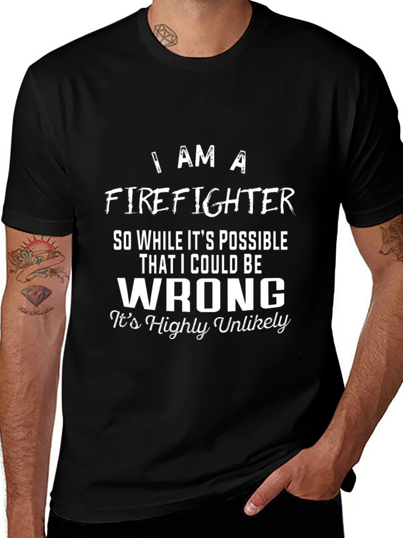 Firefighter T-Shirt - I Am A Firefighter Tee