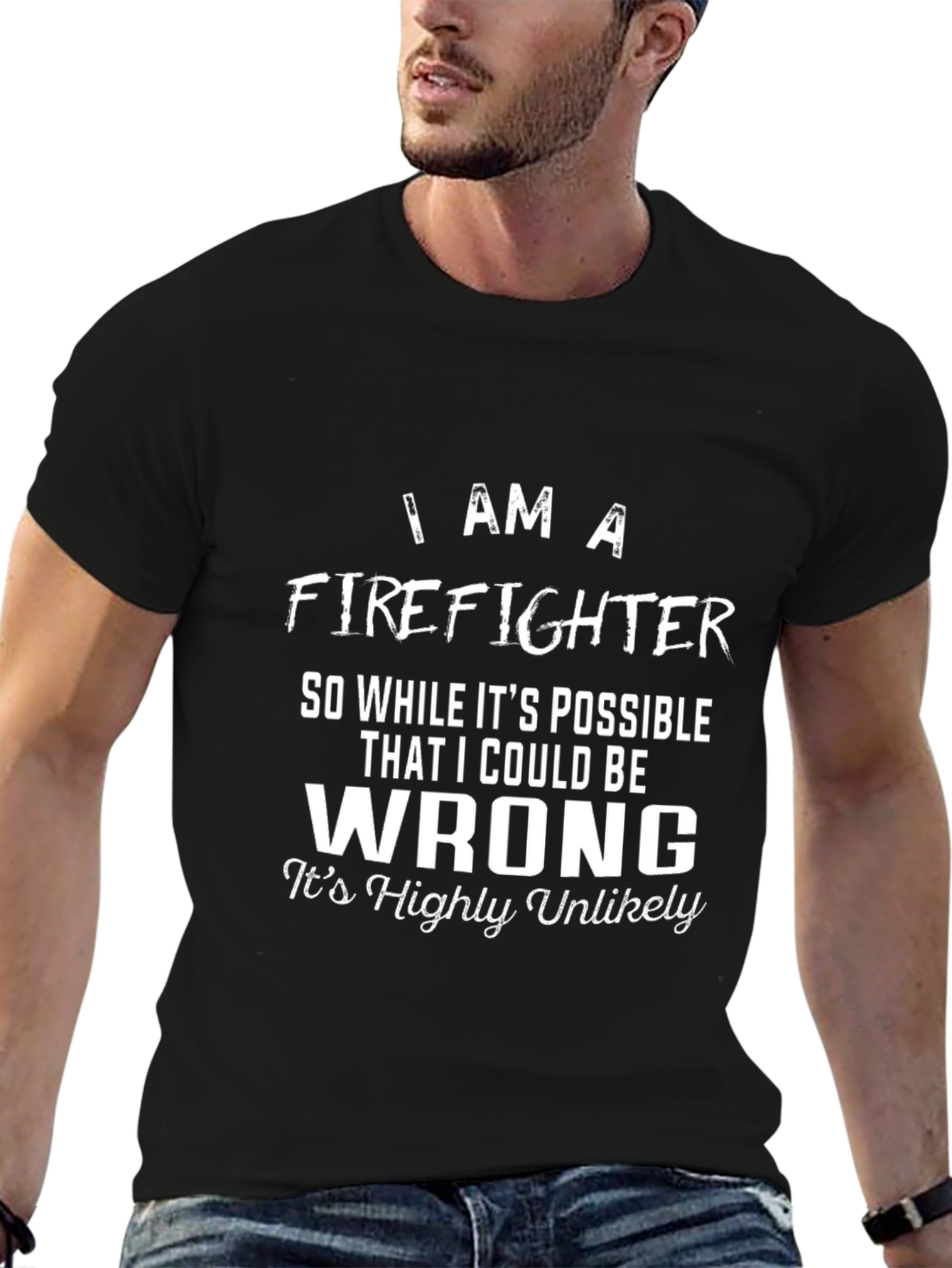 Firefighter T-Shirt - I Am A Firefighter Tee