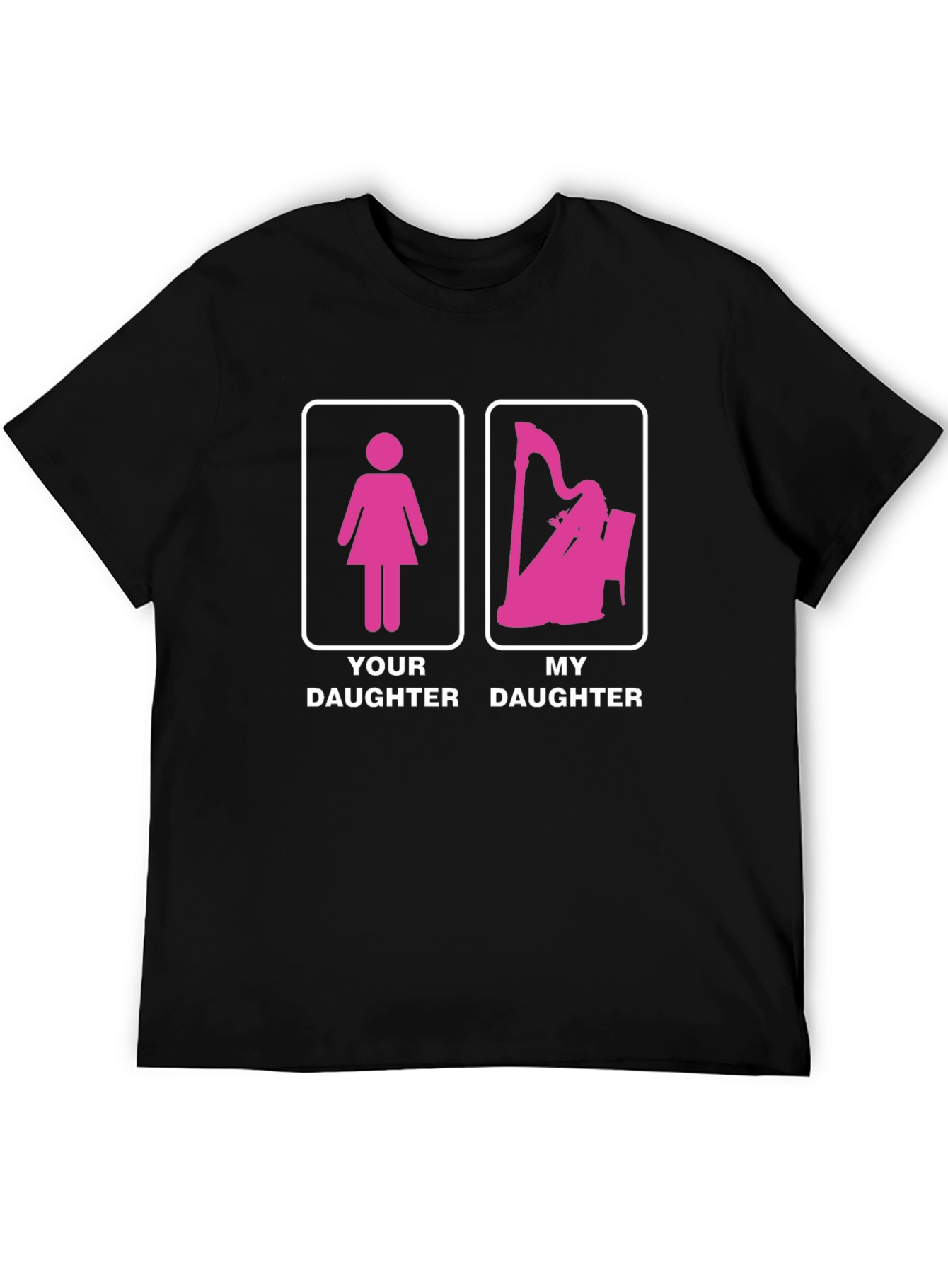 Your Daughter vs My Daughter T-Shirt