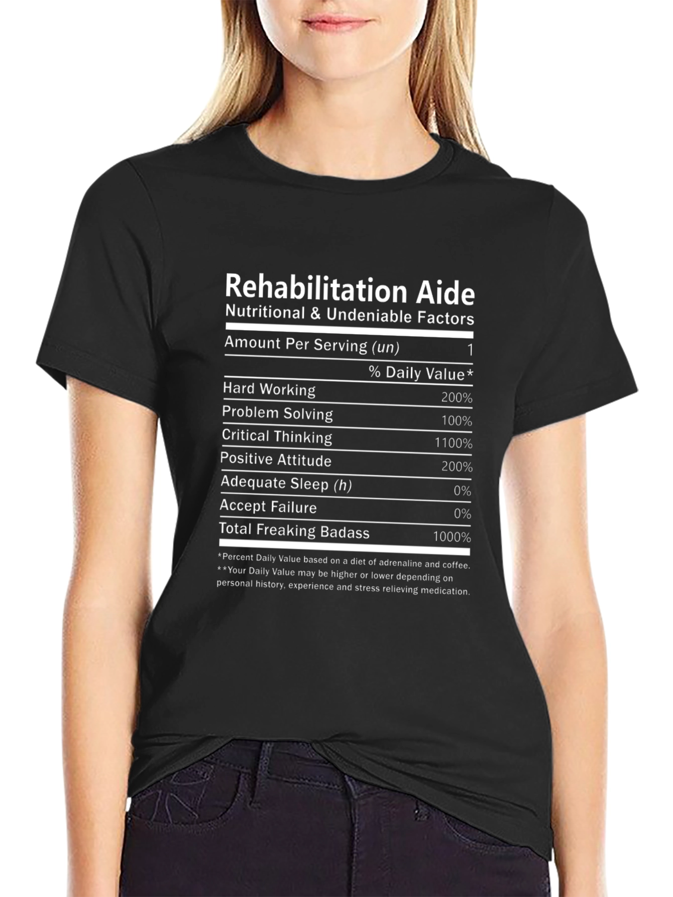 Rehabilitation Aide Nutritional Facts T-Shirt