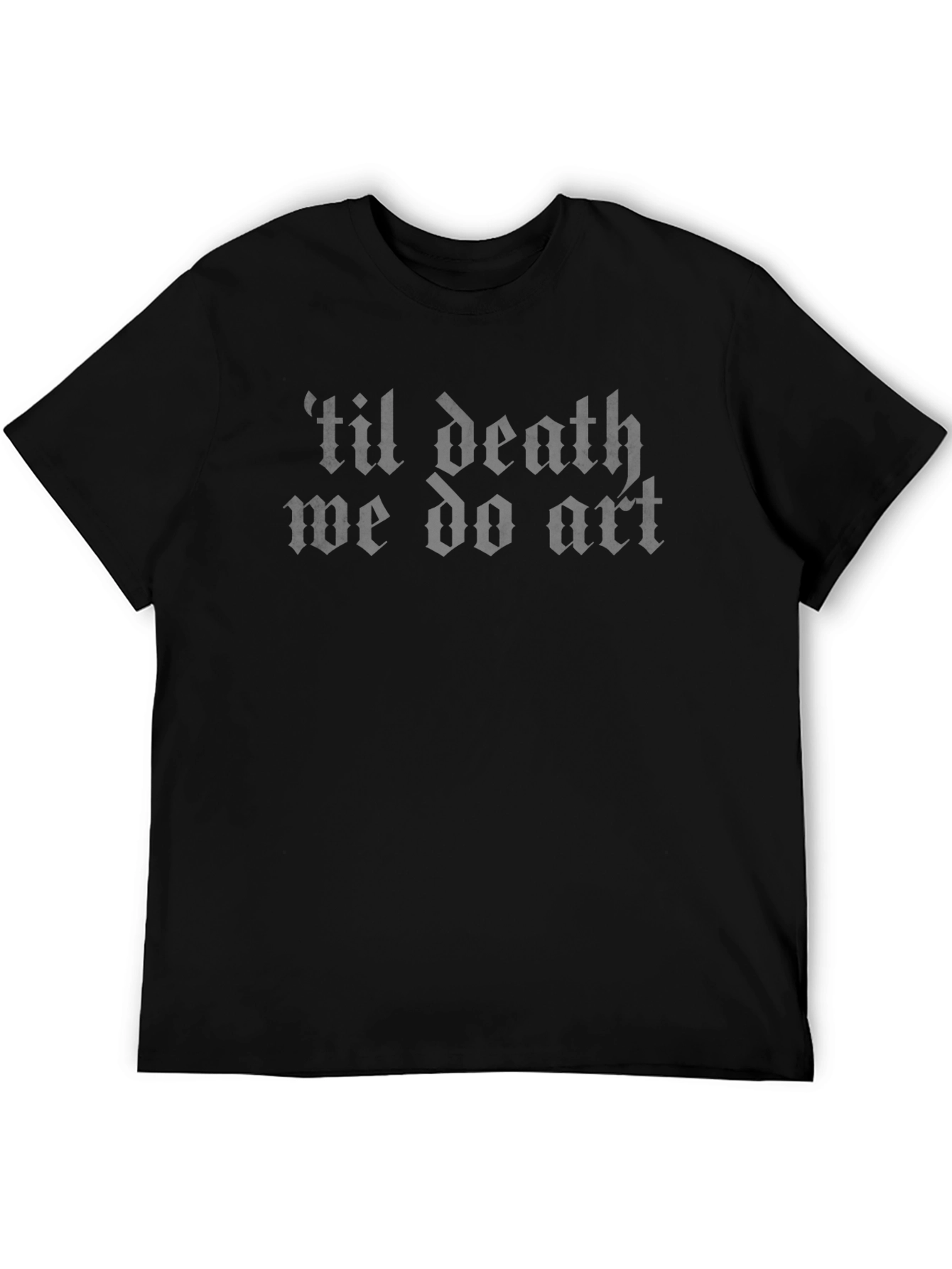 Til Death We Do Art Black Graphic Tee
