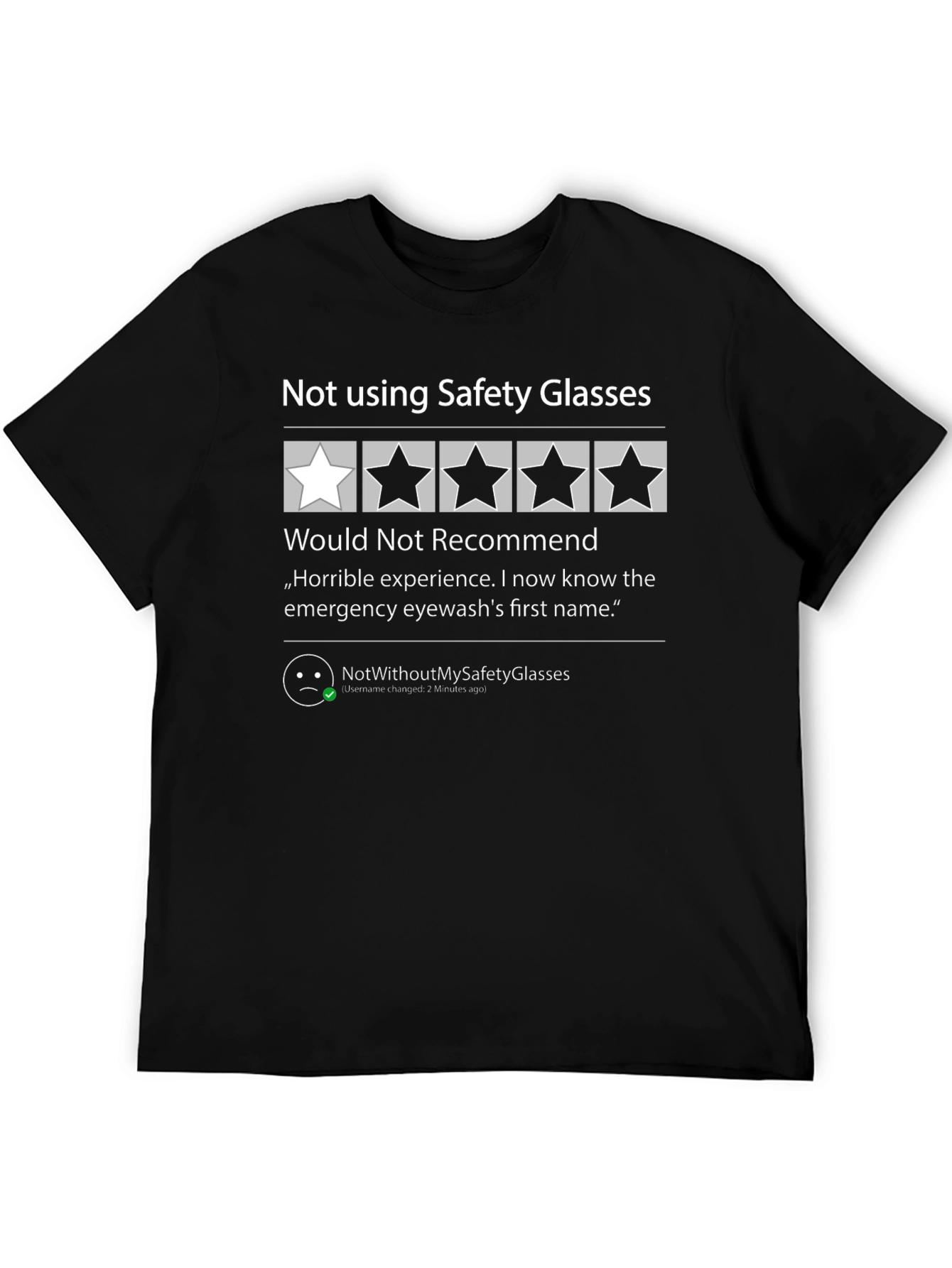 Safety Glasses Review T-Shirt: One Star Would Not Recommend