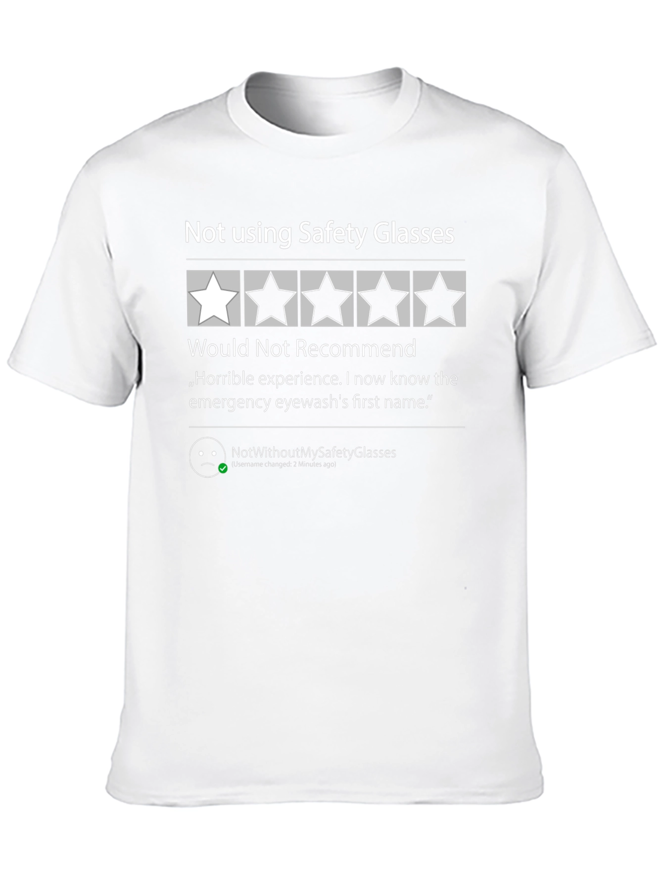 Safety Glasses Review T-Shirt: One Star Would Not Recommend