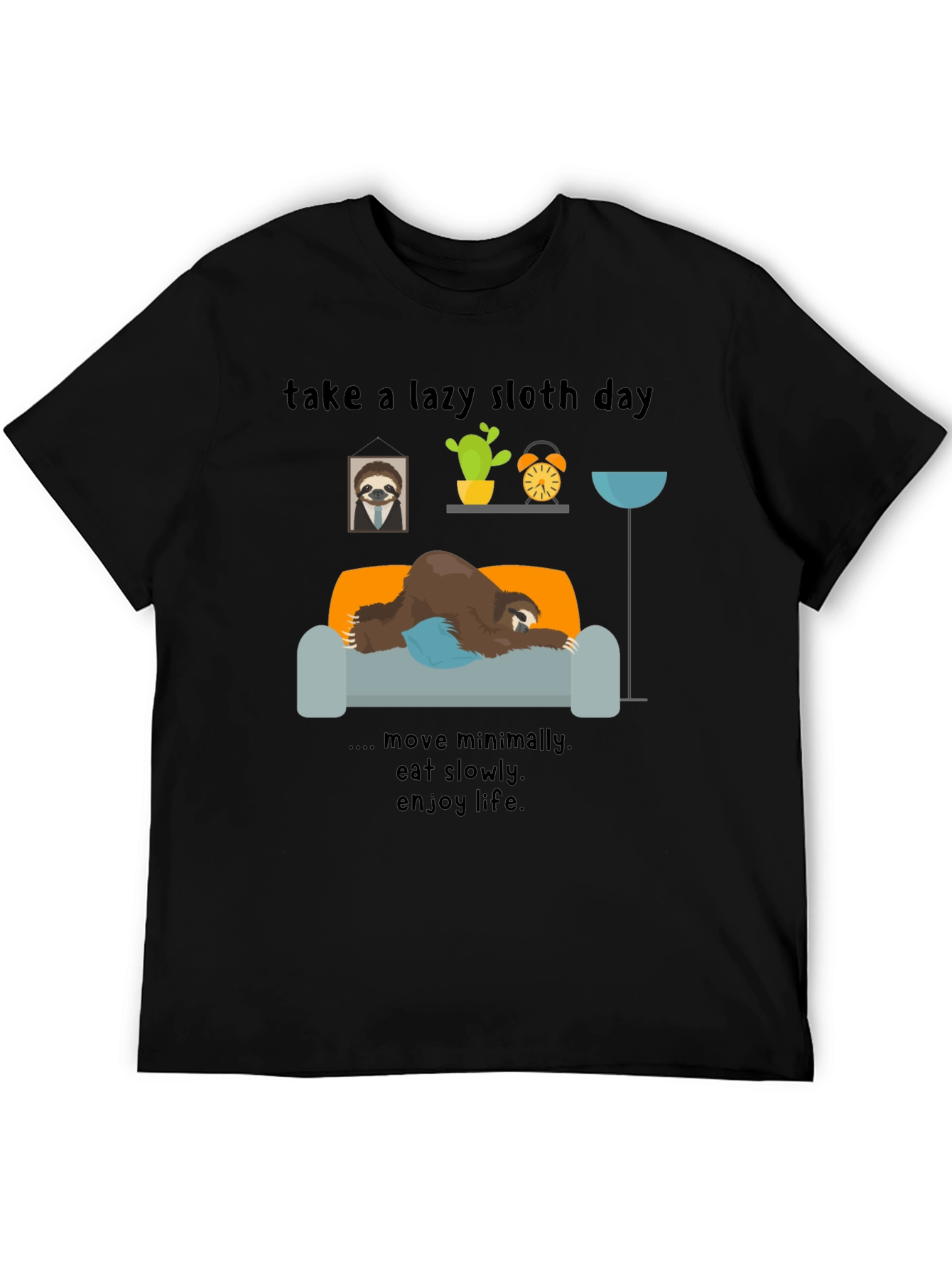 Lazy Sloth Day T-Shirt - Enjoy Life Slowly!