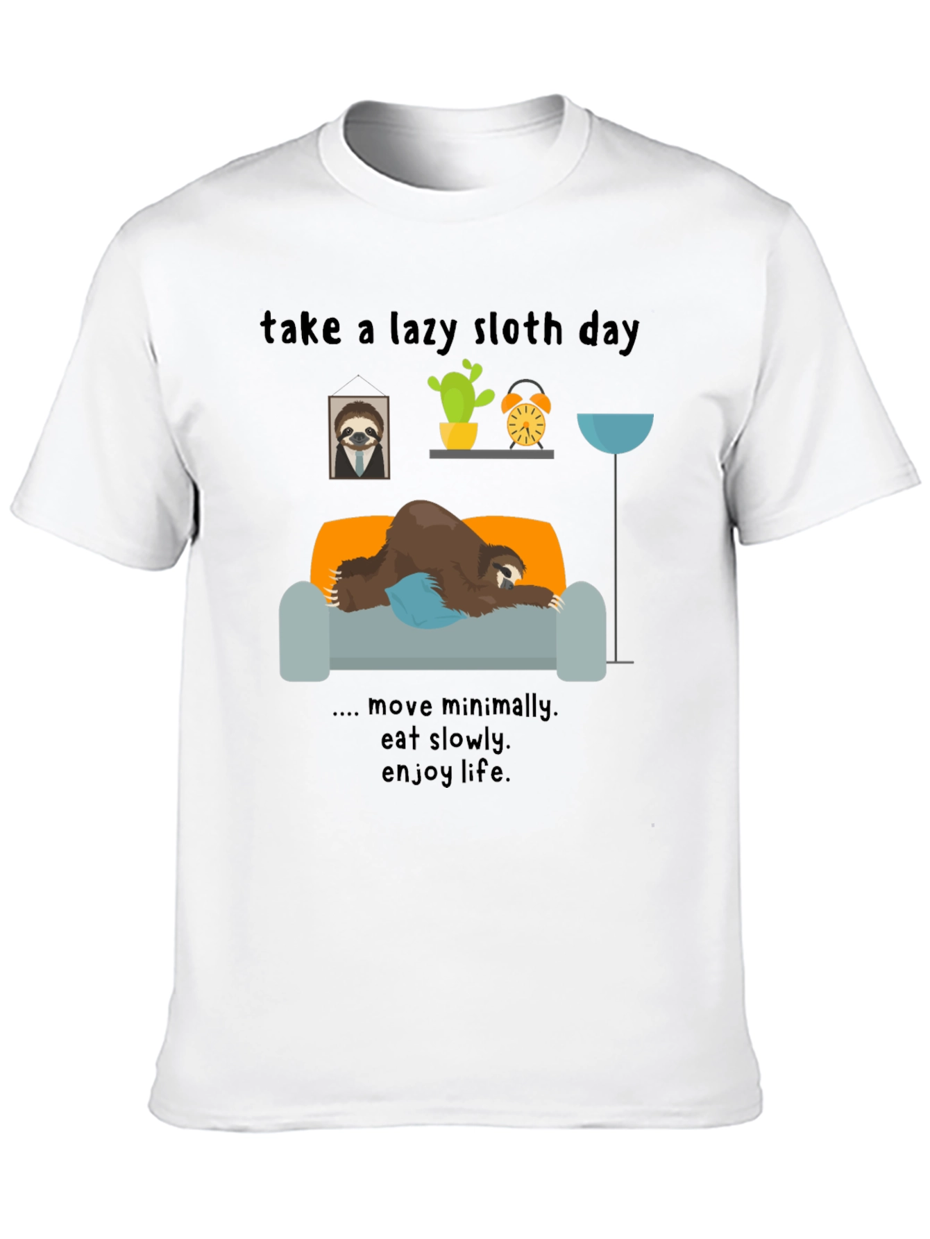 Lazy Sloth Day T-Shirt - Enjoy Life Slowly!