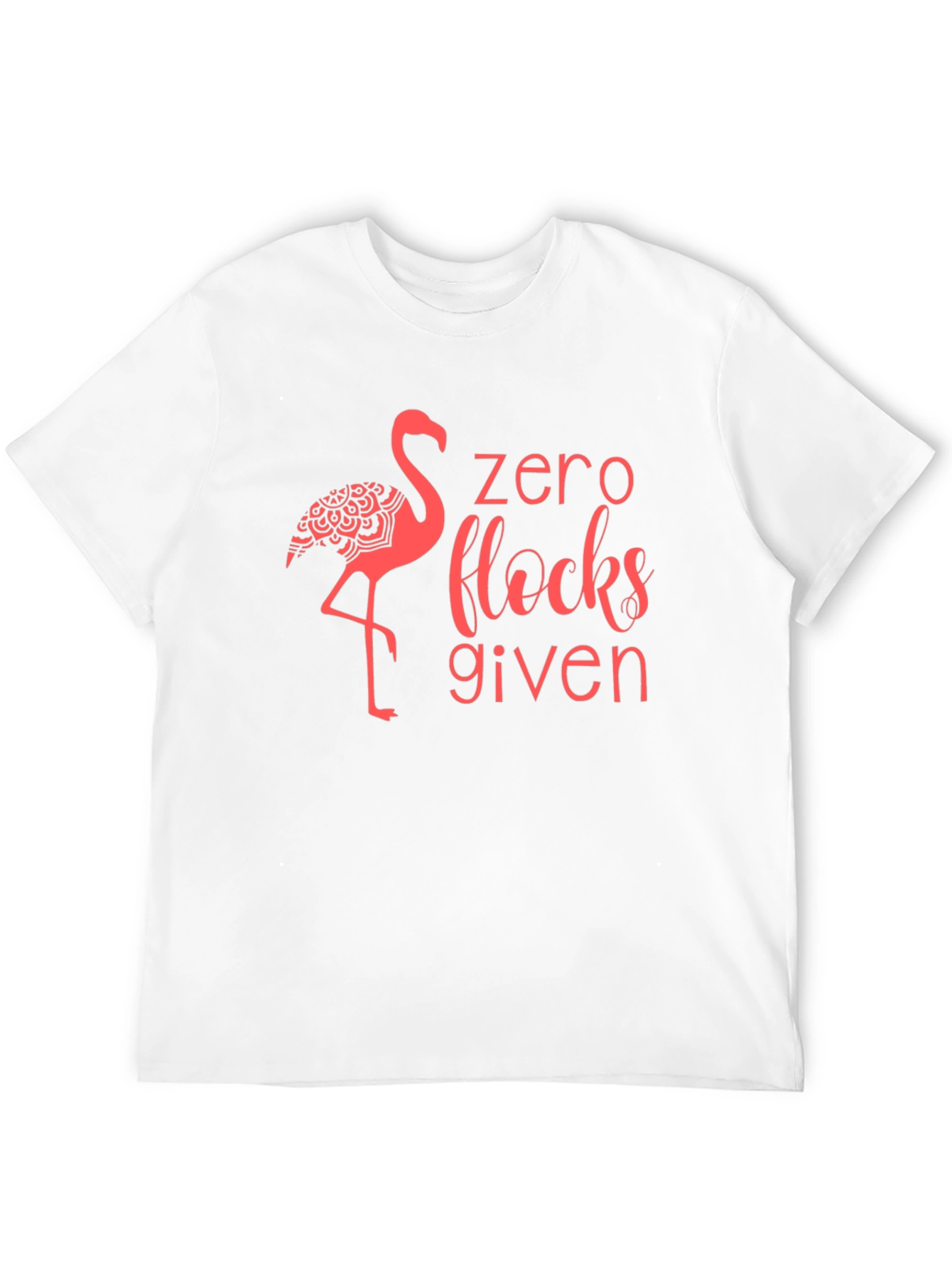 Zero Flocks Given Flamingo Graphic Tee