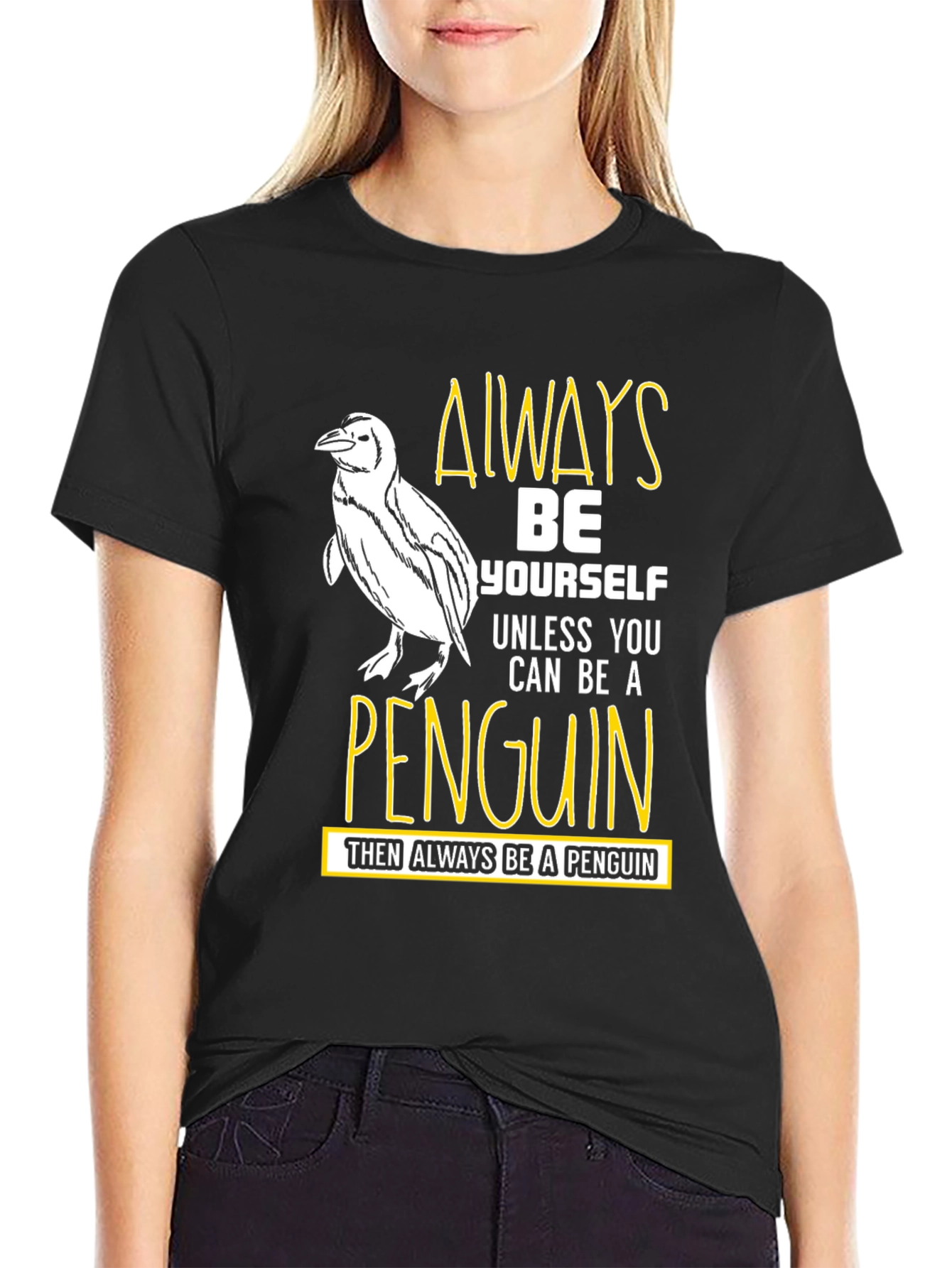 Always Be Yourself Unless Penguin Funny T-Shirt