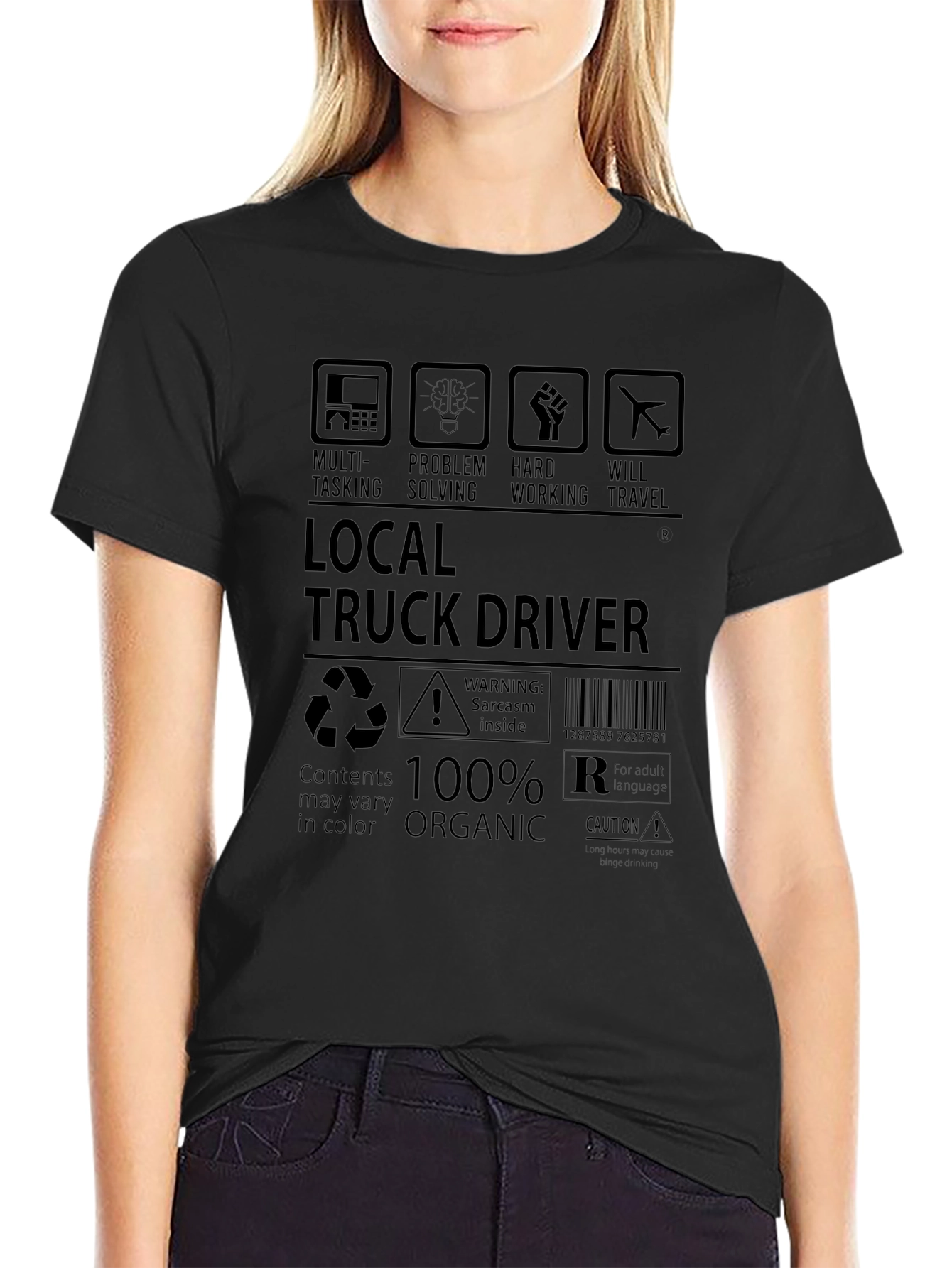 Local Truck Driver 100% Organic Funny T-Shirt