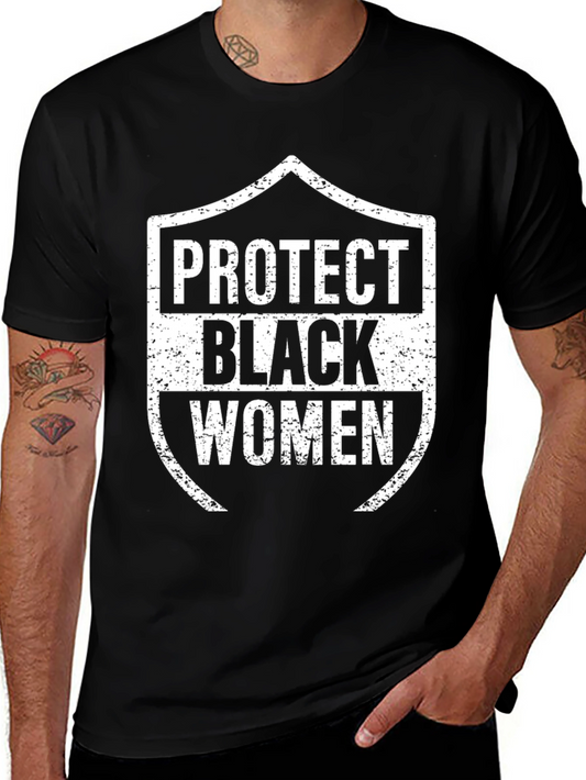 Protect Black Women Graphic Tee - Black Cotton