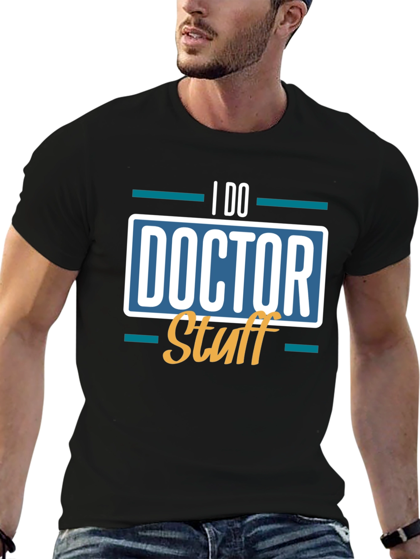 I Do Doctor Stuff T-Shirt - Novelty Apparel