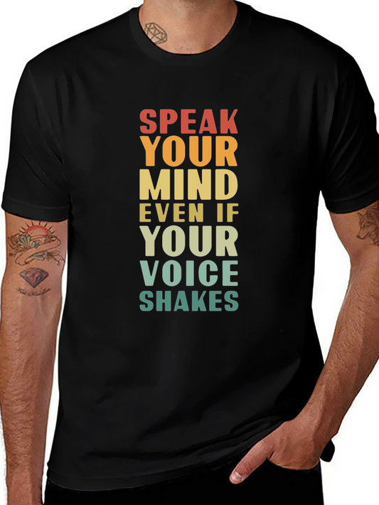 Speak Your Mind Graphic Tee - Inspirational T-Shirt