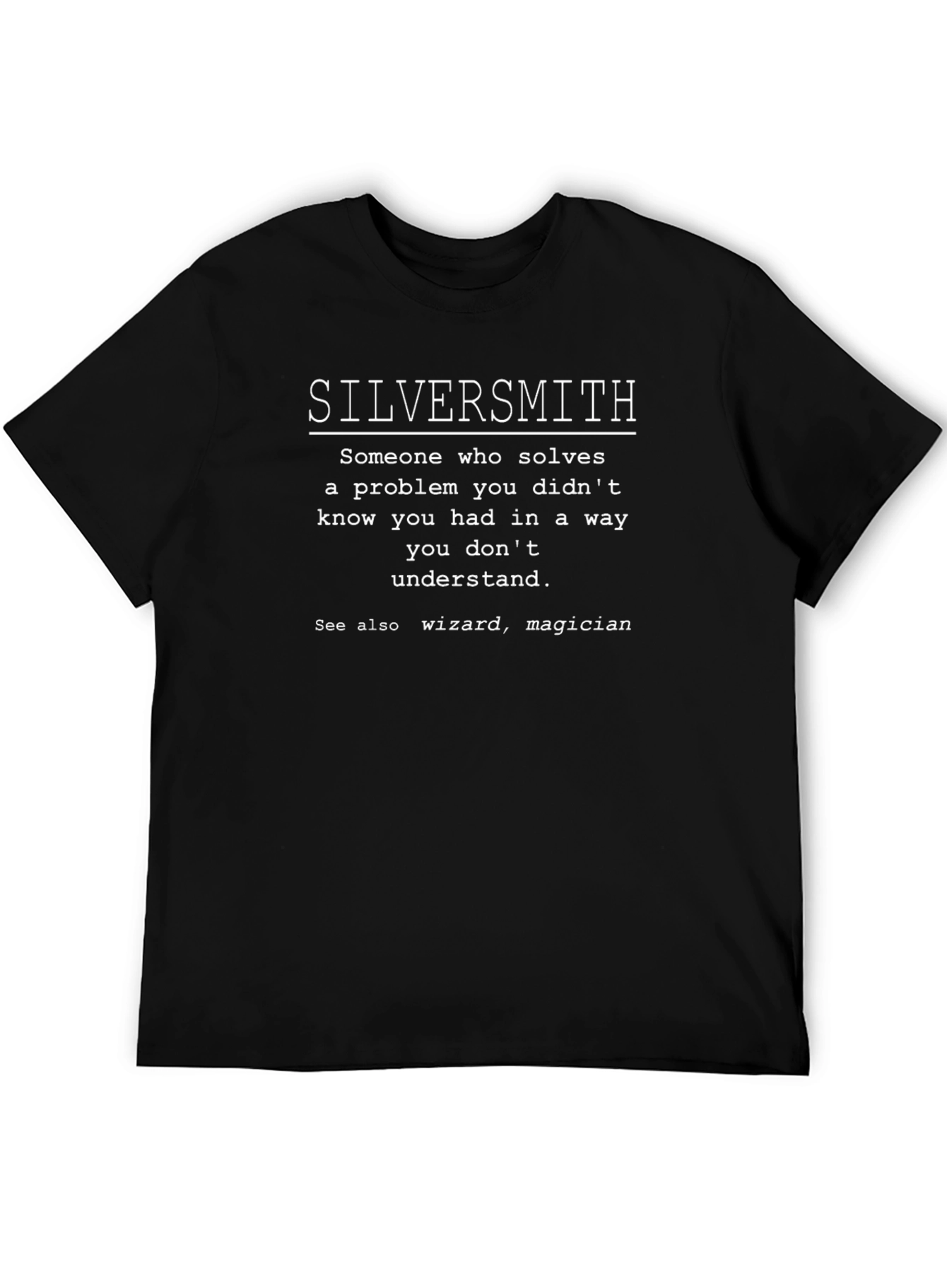 Silversmith Definition T-Shirt - Wizard Magician Tee