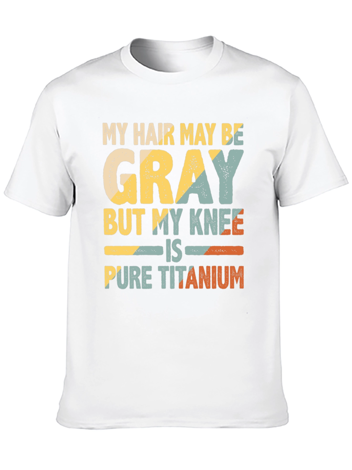 Gray Hair Pure Titanium Knee Funny T-Shirt