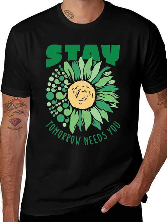 Stay Tomorrow Needs You Sunflower T-Shirt